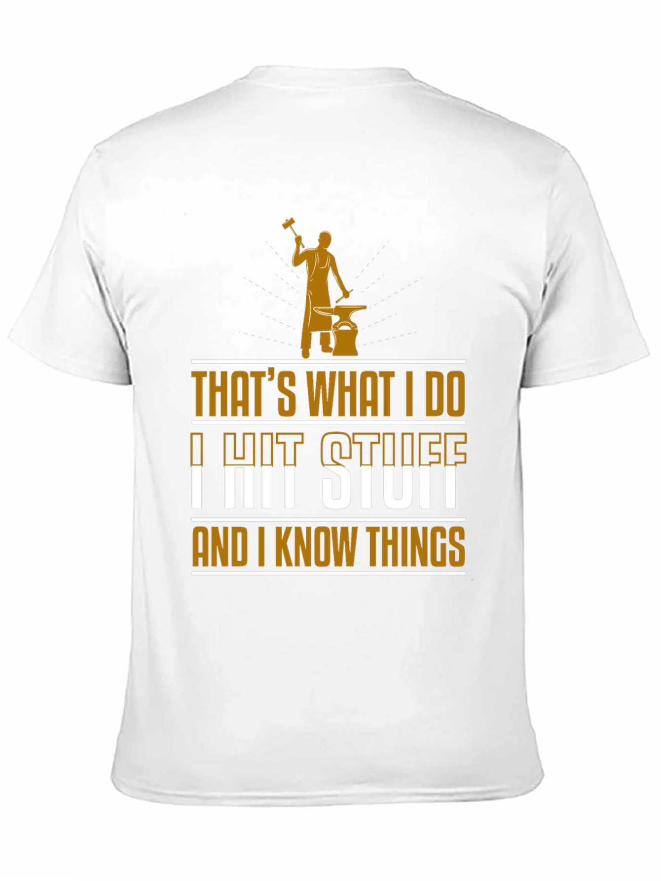 Black I Hit Stuff And I Know Things Black T-Shirt view 11