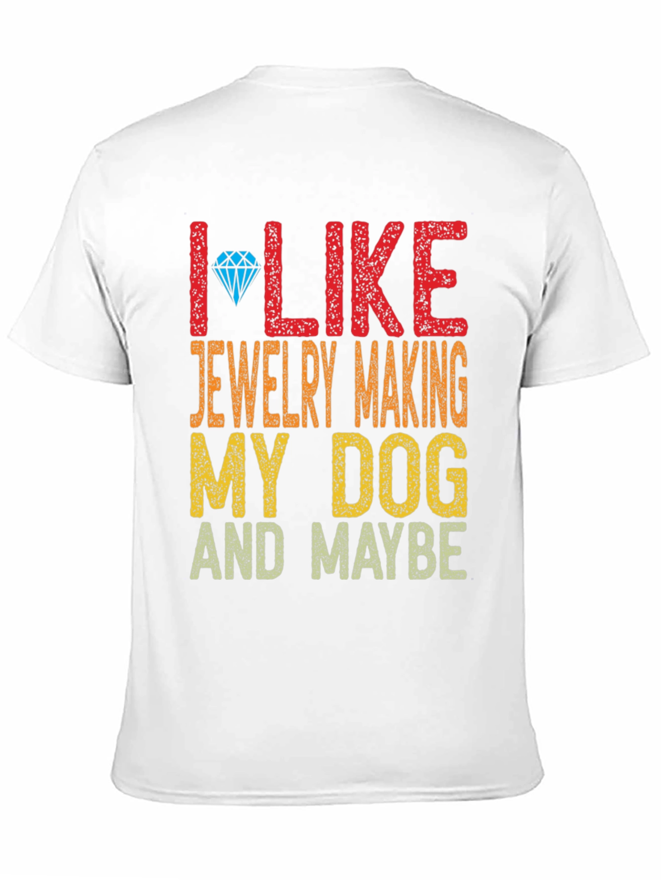 Black I Like Jewelry Making My Dog and Maybe T-Shirt view 11