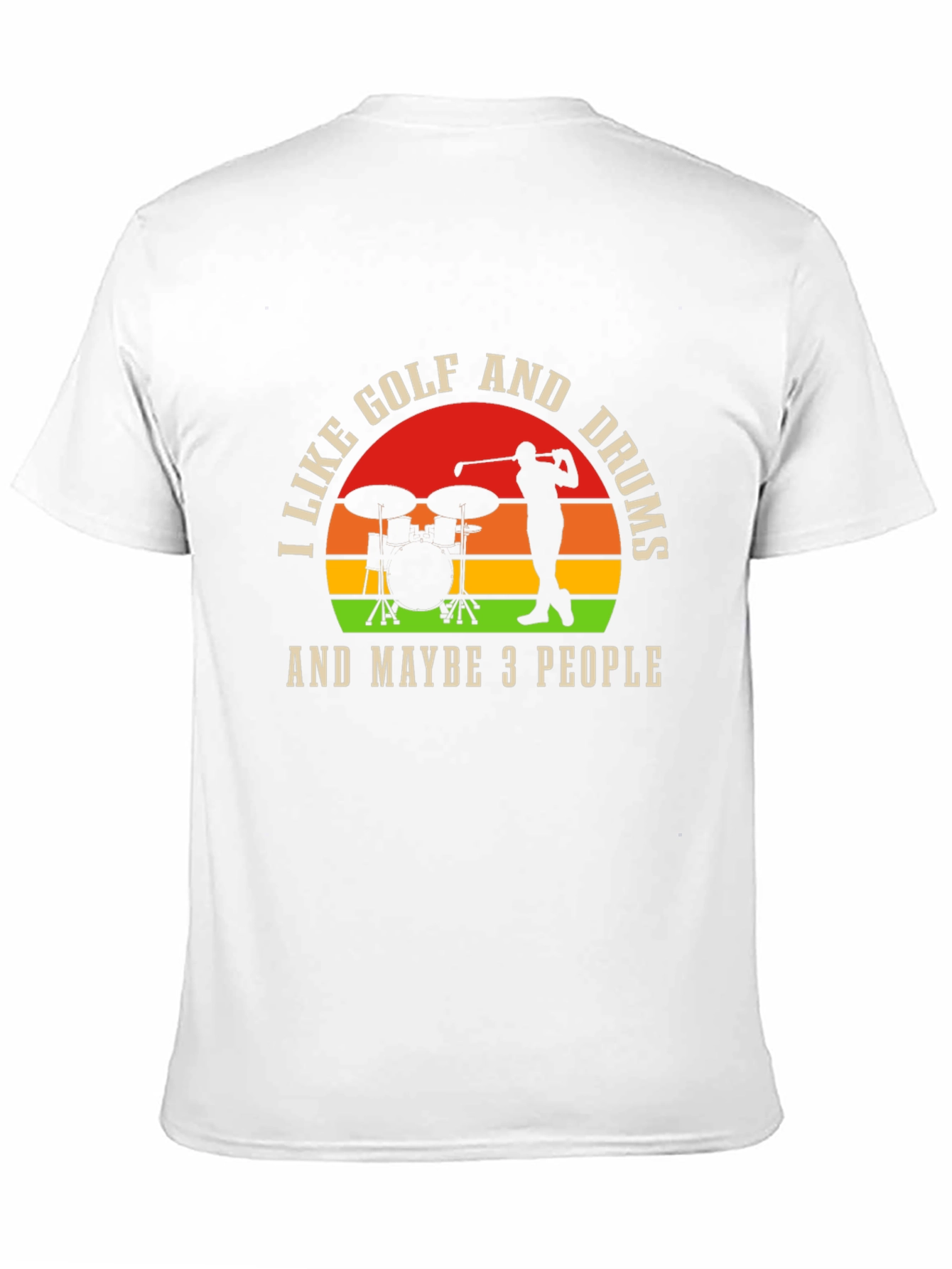 Black Golf and Drums T-Shirt - I Like Golf and Maybe 3 People view 11