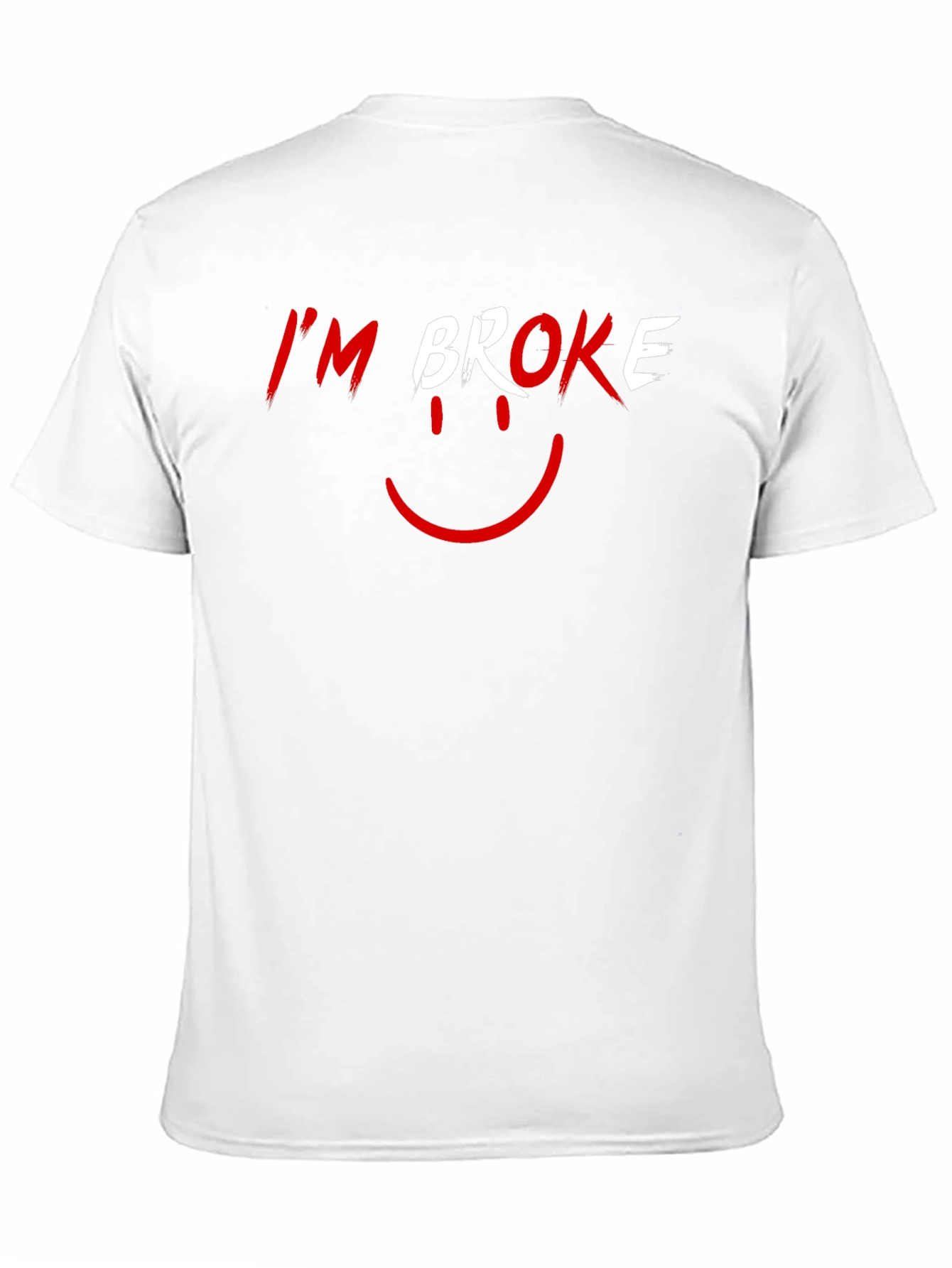 Black I'm Broke T-Shirt - Funny Graphic Tee view 11