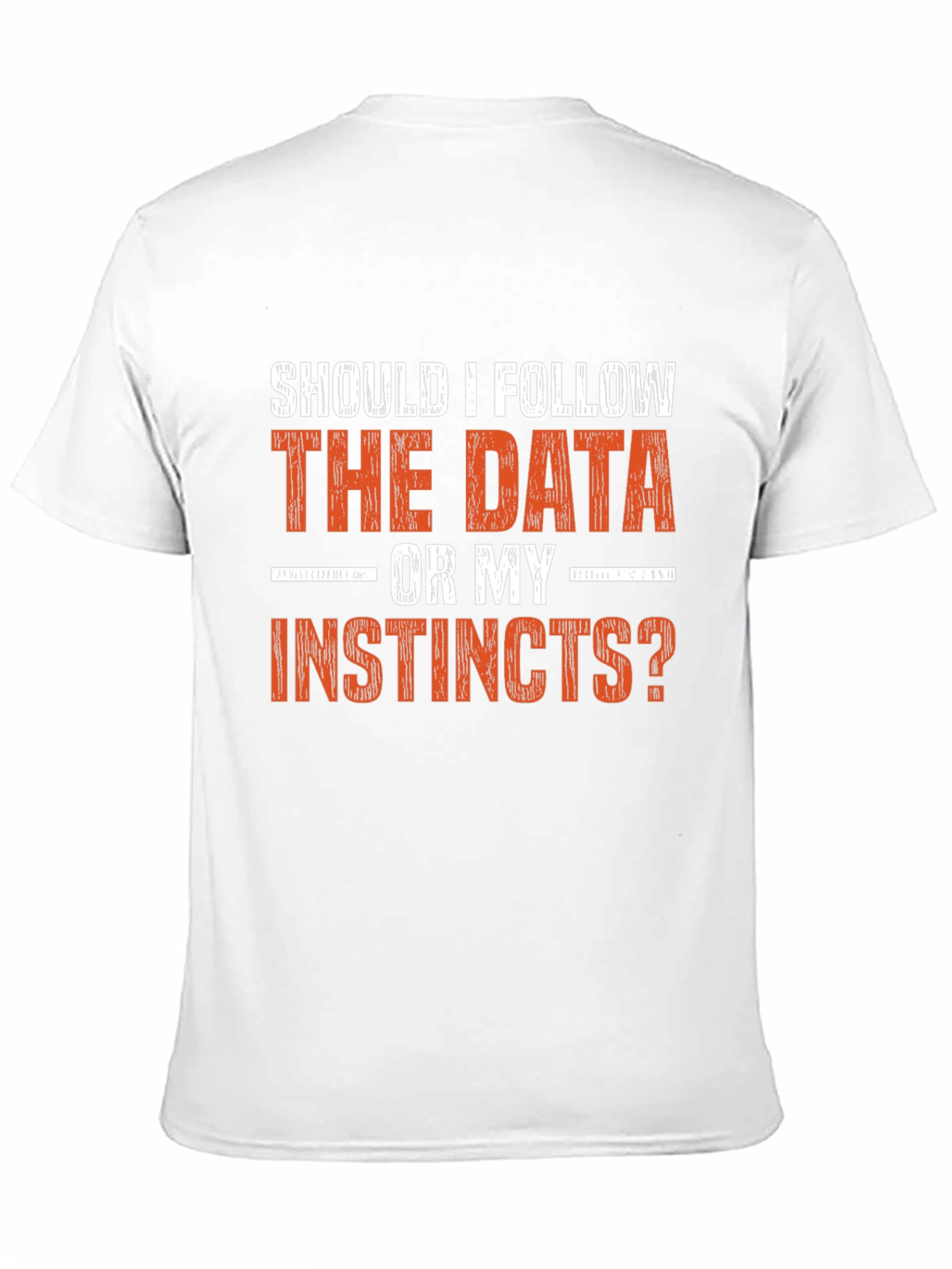 Black Data vs. Instincts Graphic Tee - Decision Maker Shirt view 11