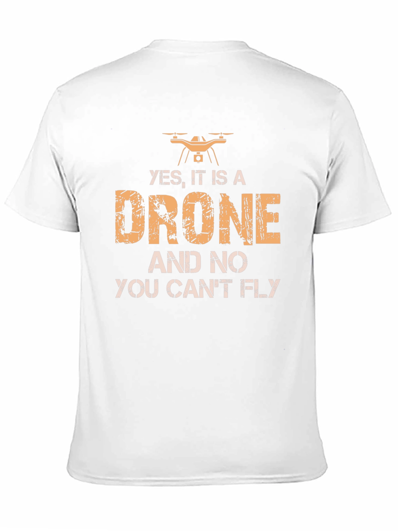 Drone T-Shirt - Yes, It Is A Drone Funny Gift - 11