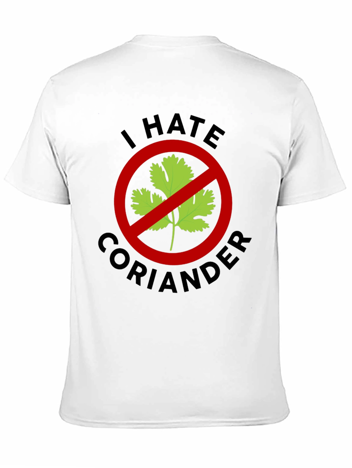 Black I Hate Coriander T-Shirt - Funny Foodie Tee view 11