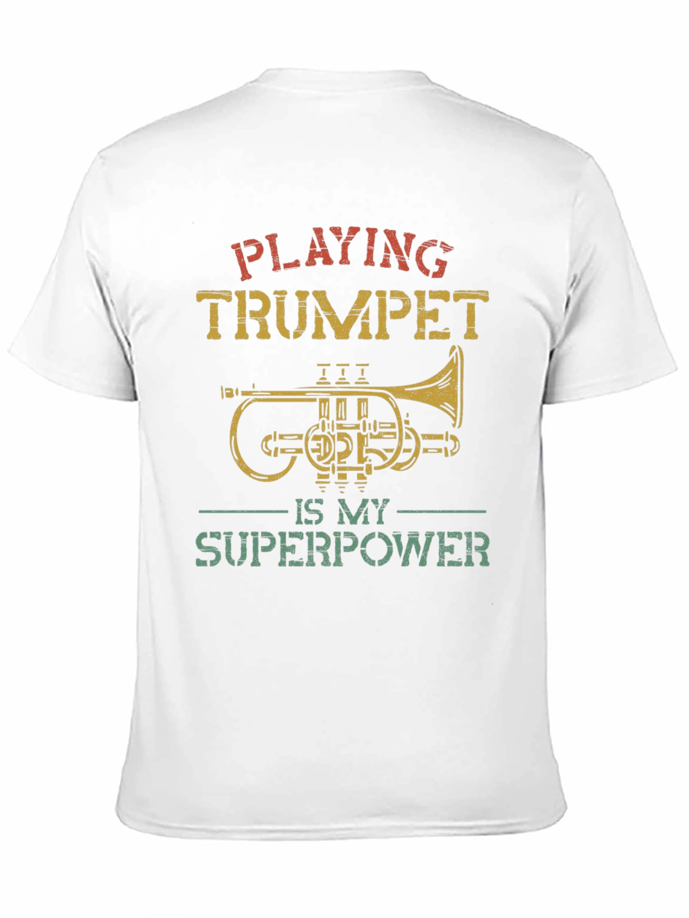 Playing Trumpet is My Superpower T-Shirt - 11
