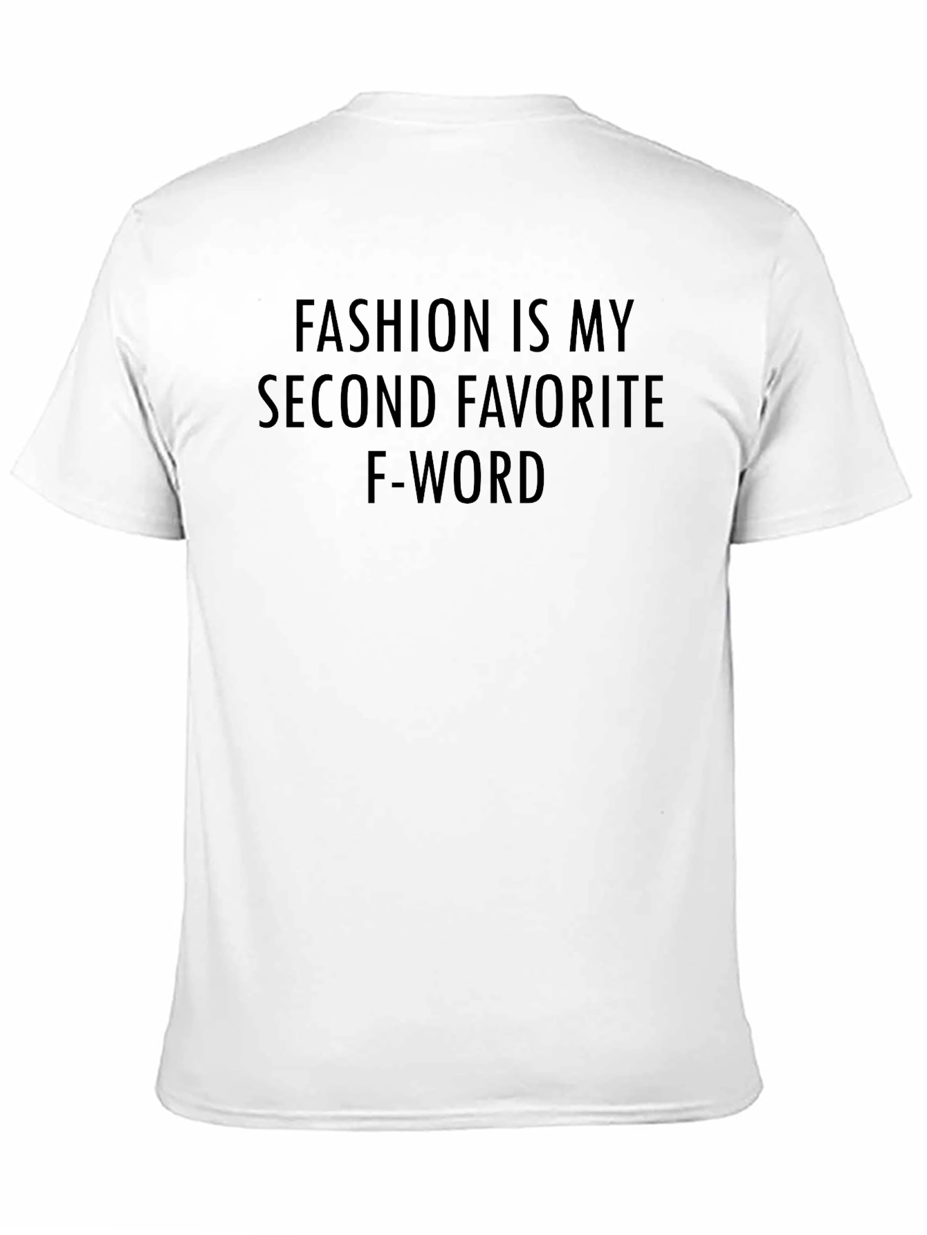 Black Fashion Is My Second Favorite F-Word T-Shirt view 11