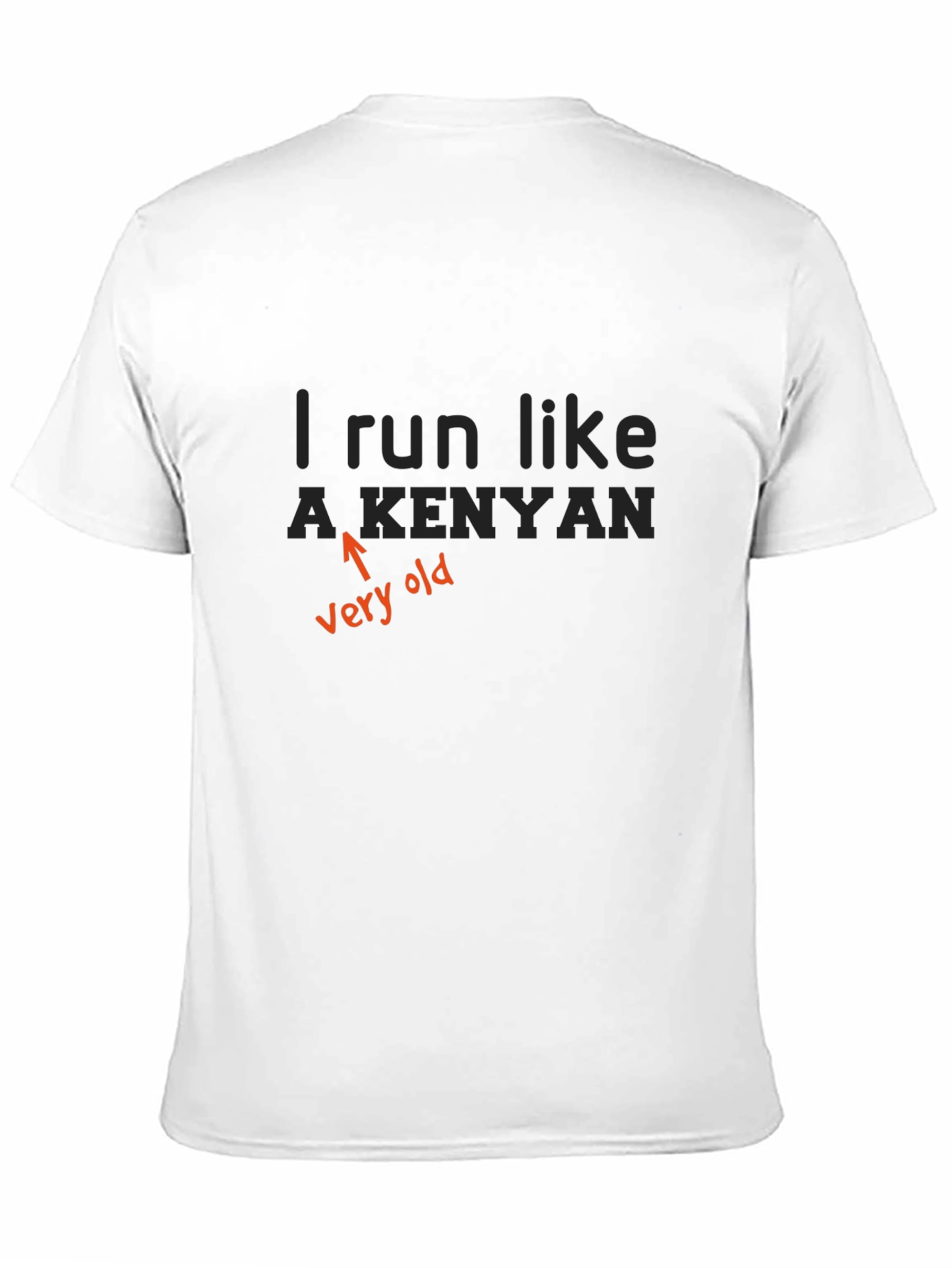 Black I Run Like a Kenyan Very Old T-Shirt view 11