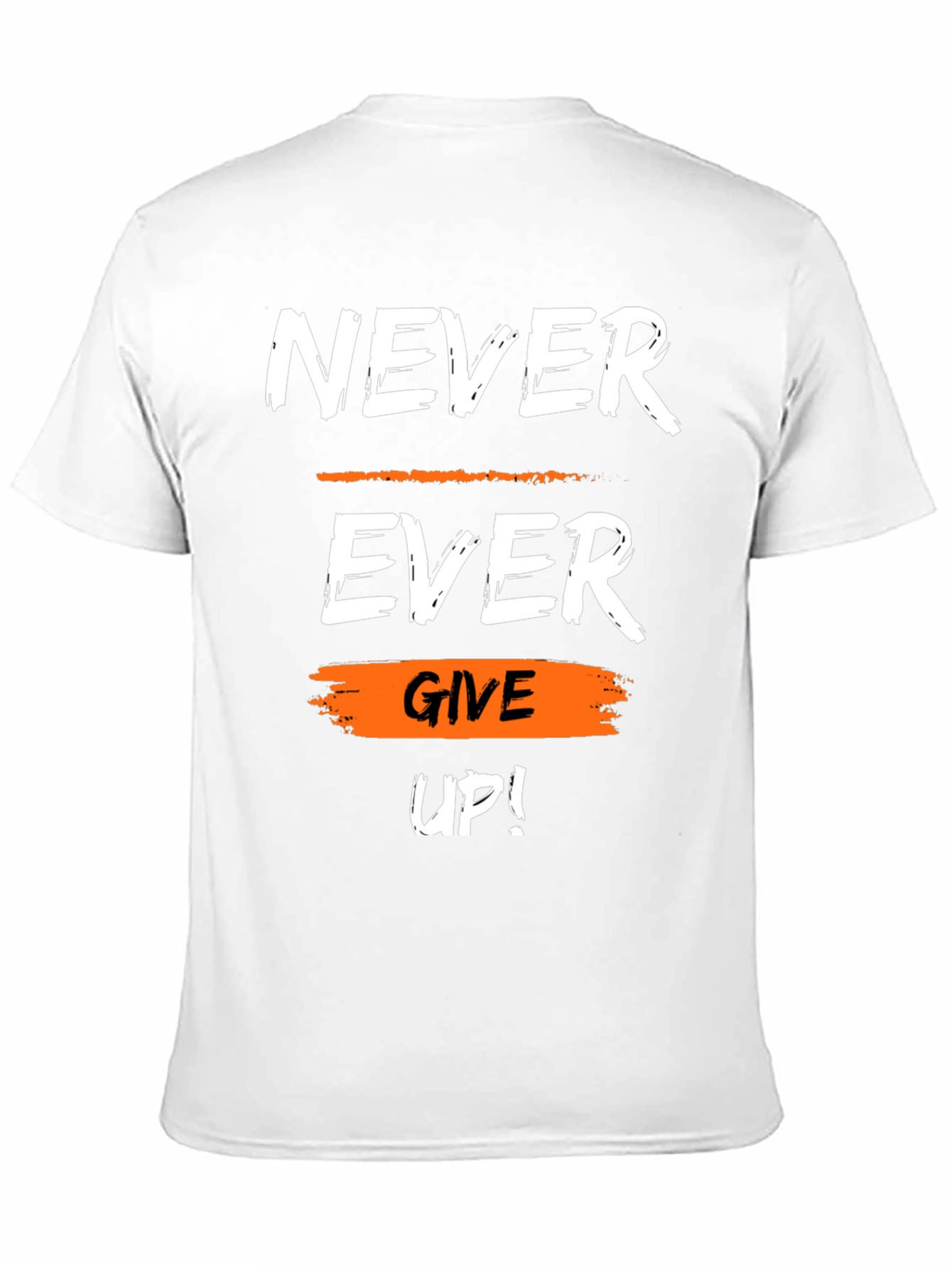 Black Motivational Never Ever Give Up Graphic T-Shirt view 11