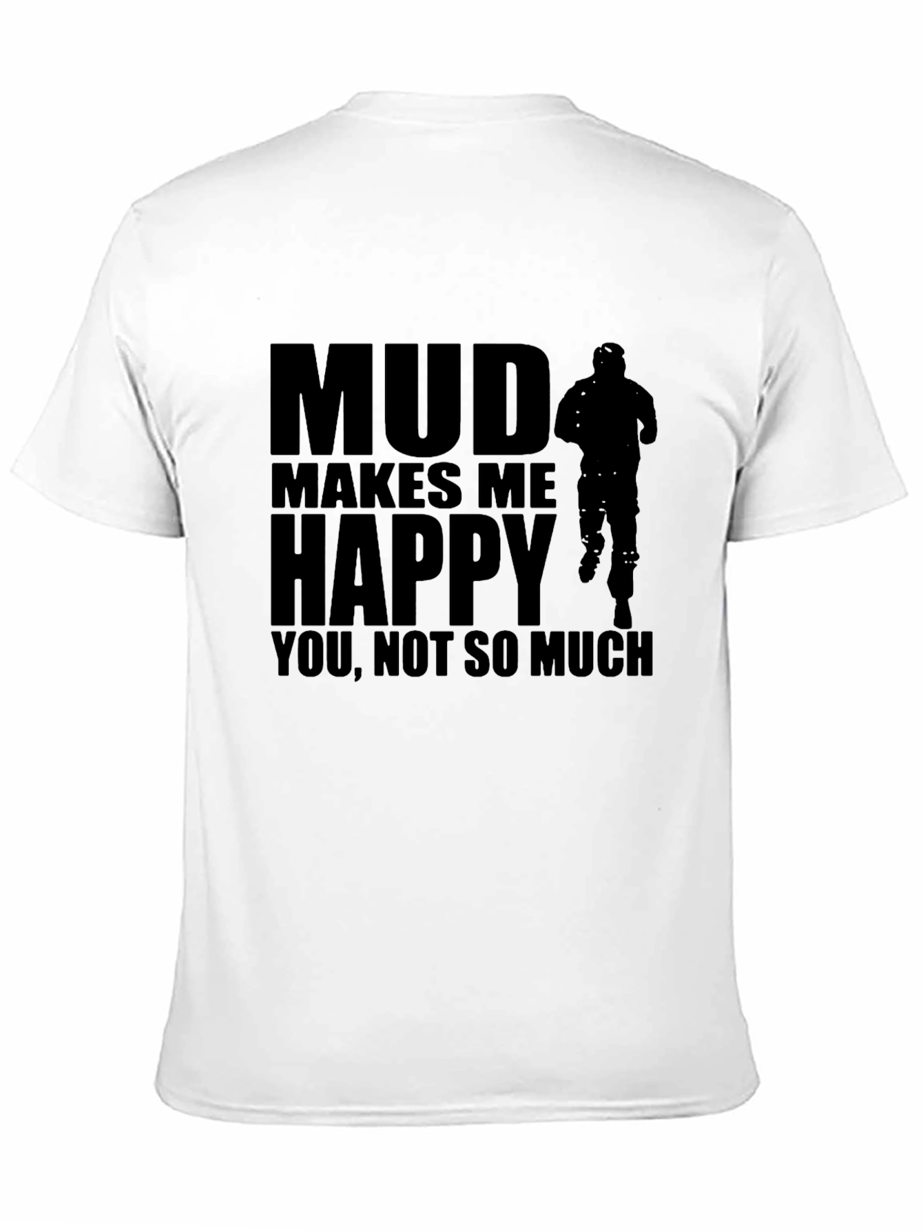 Black Mud Makes Me Happy Black Graphic T-Shirt view 11