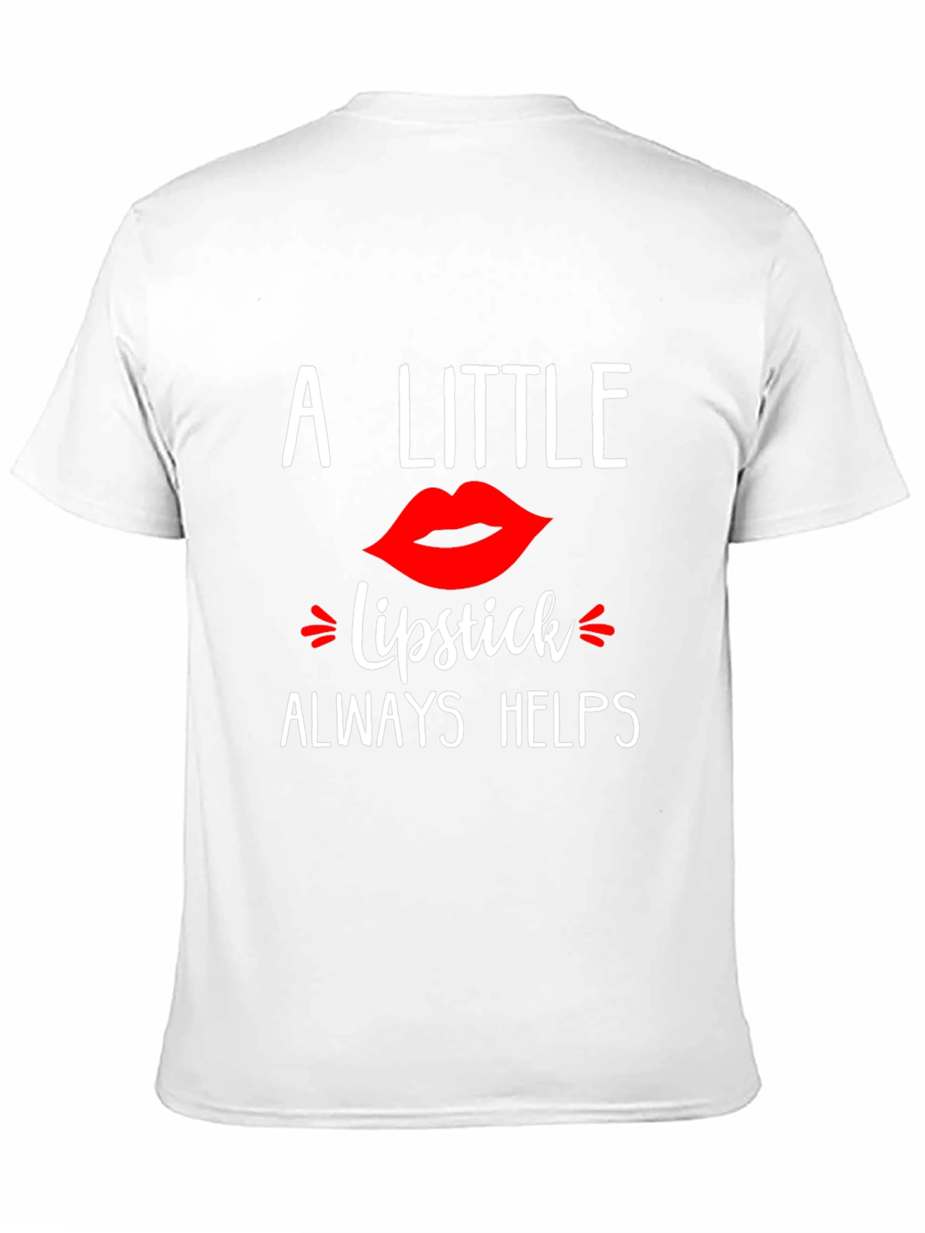 Black A Little Lipstick Always Helps T-Shirt view 11