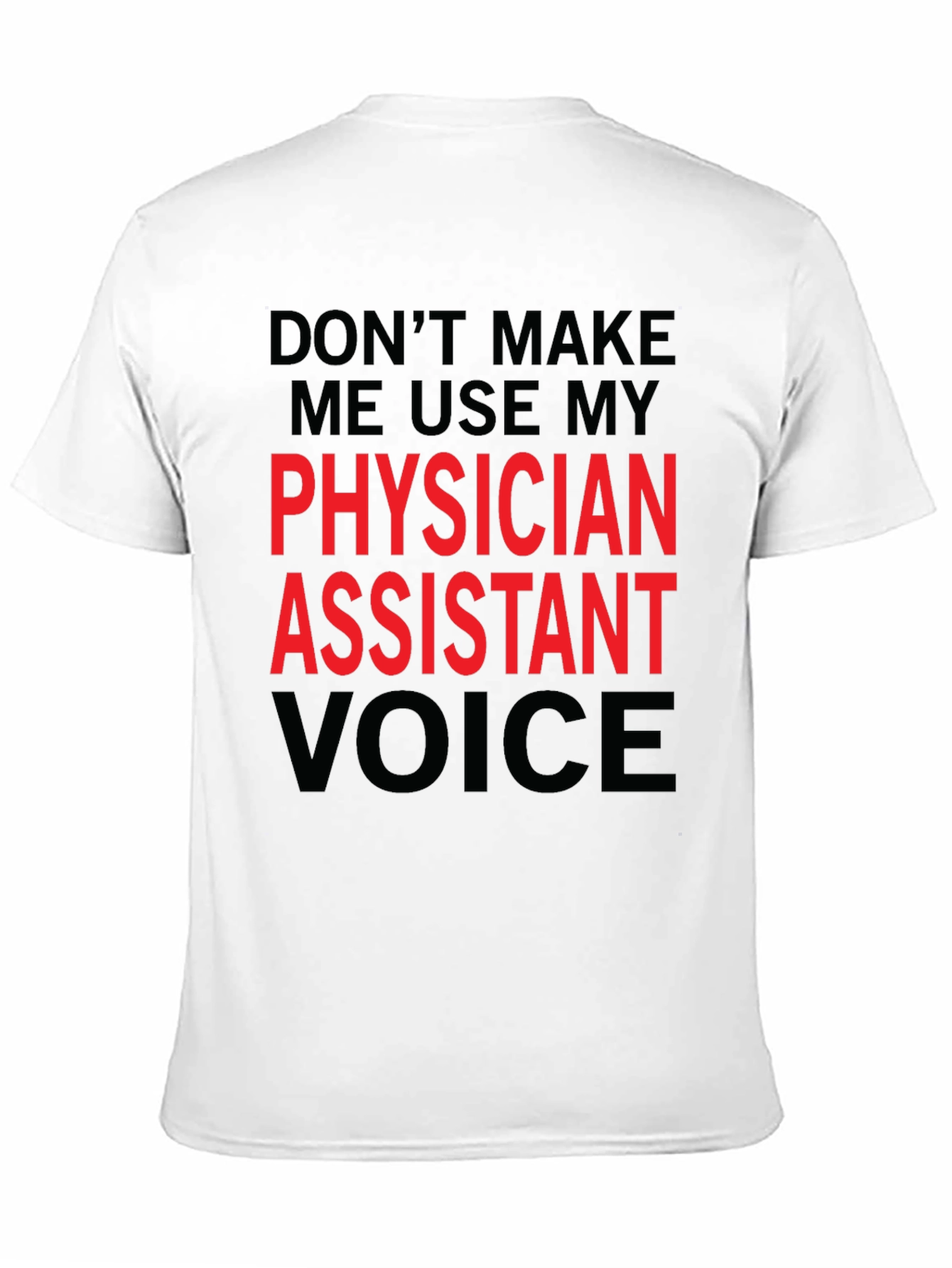 Black Physician Assistant Voice Funny T-Shirt view 11
