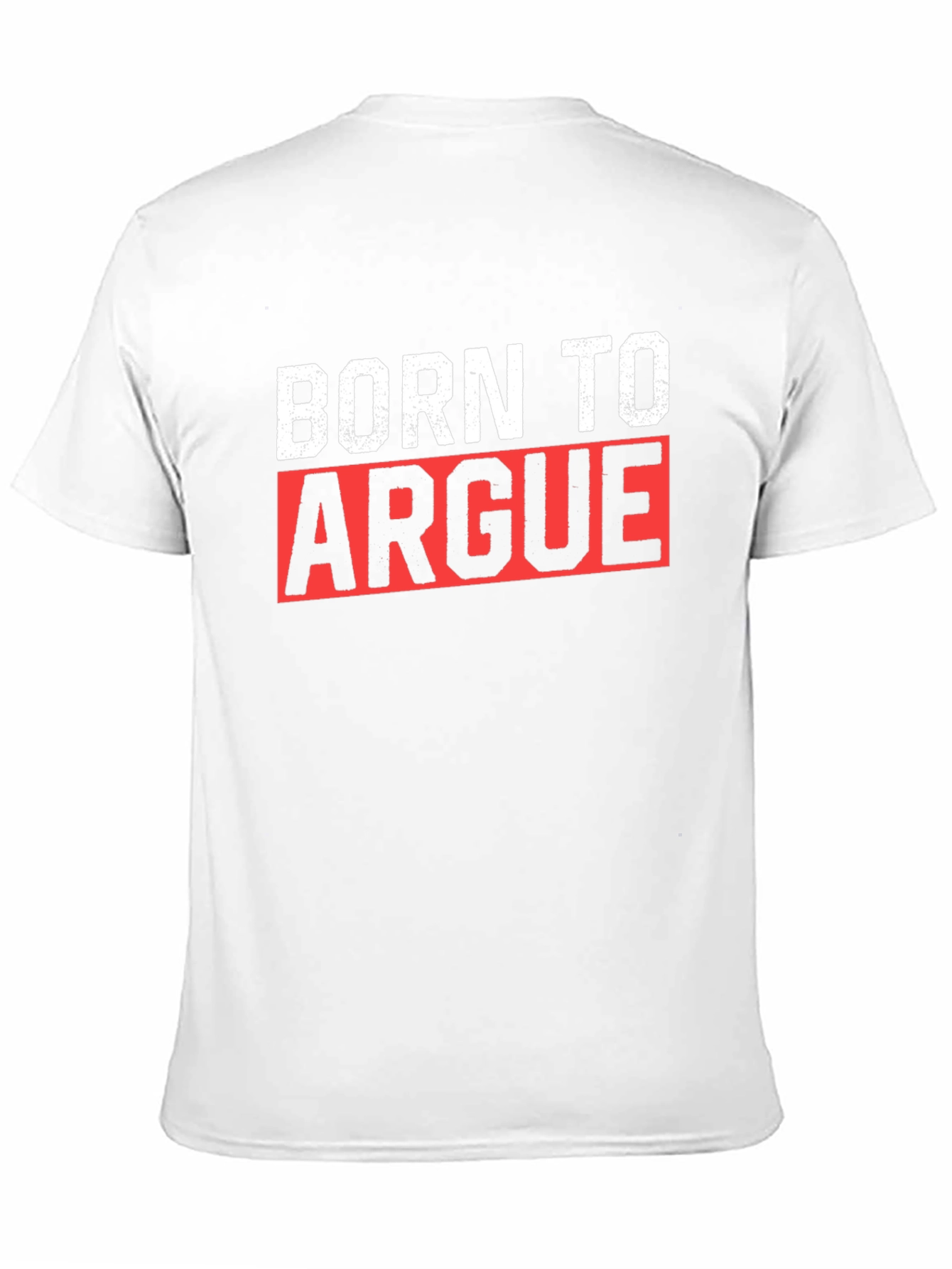 Black Born to Argue Graphic T-Shirt - Funny Statement Tee view 11