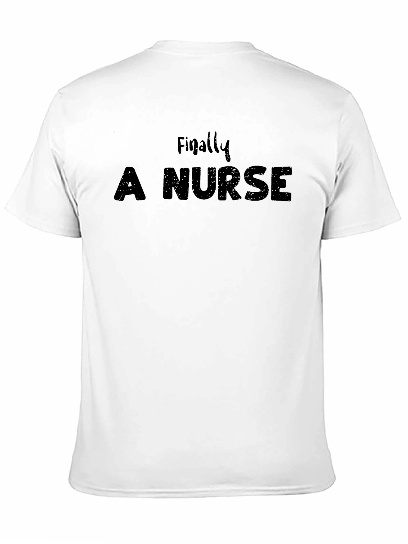 Black Finally A Nurse - Funny T-Shirt view 11