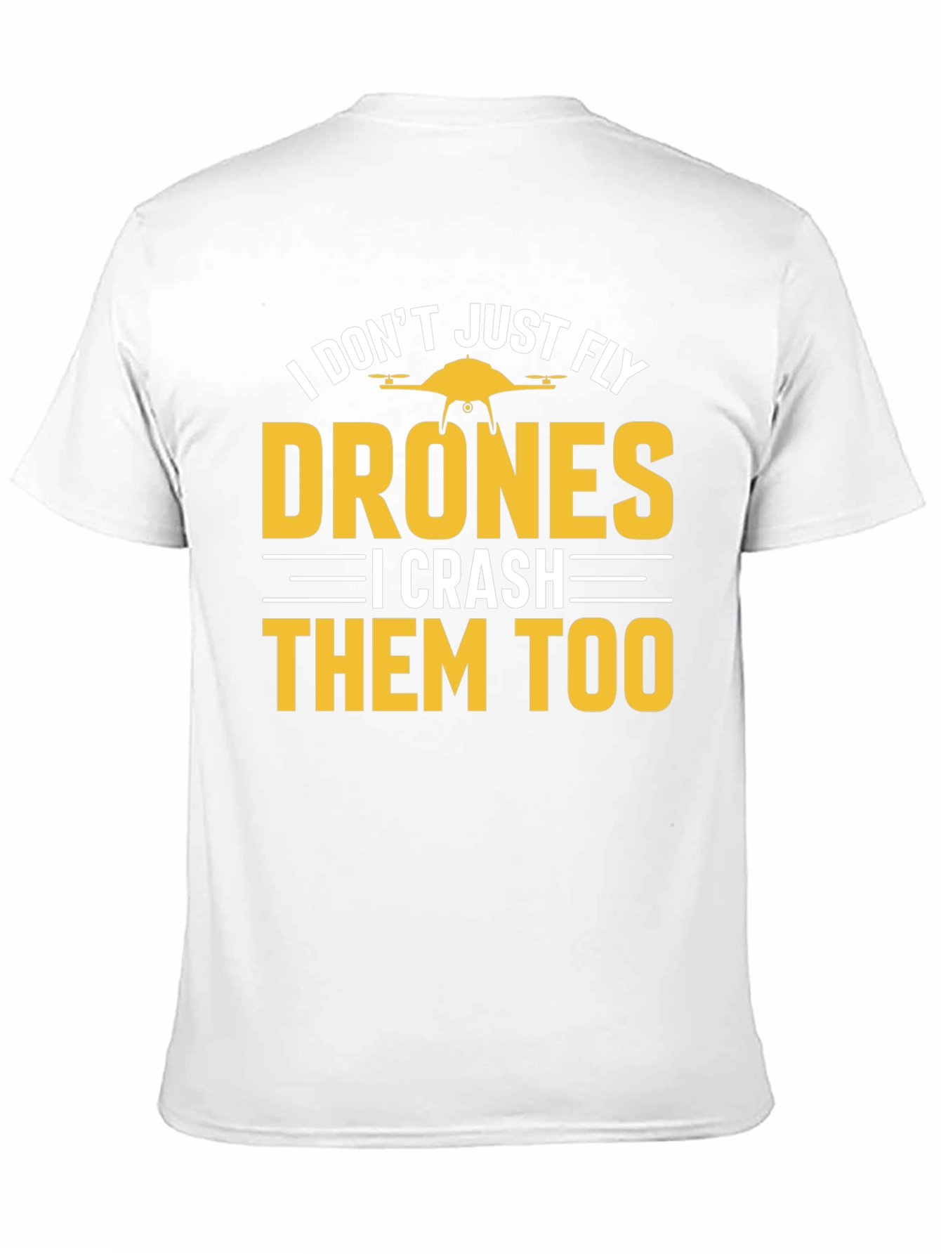 Black Funny Drone T-Shirt - I Don't Just Fly Drones view 11