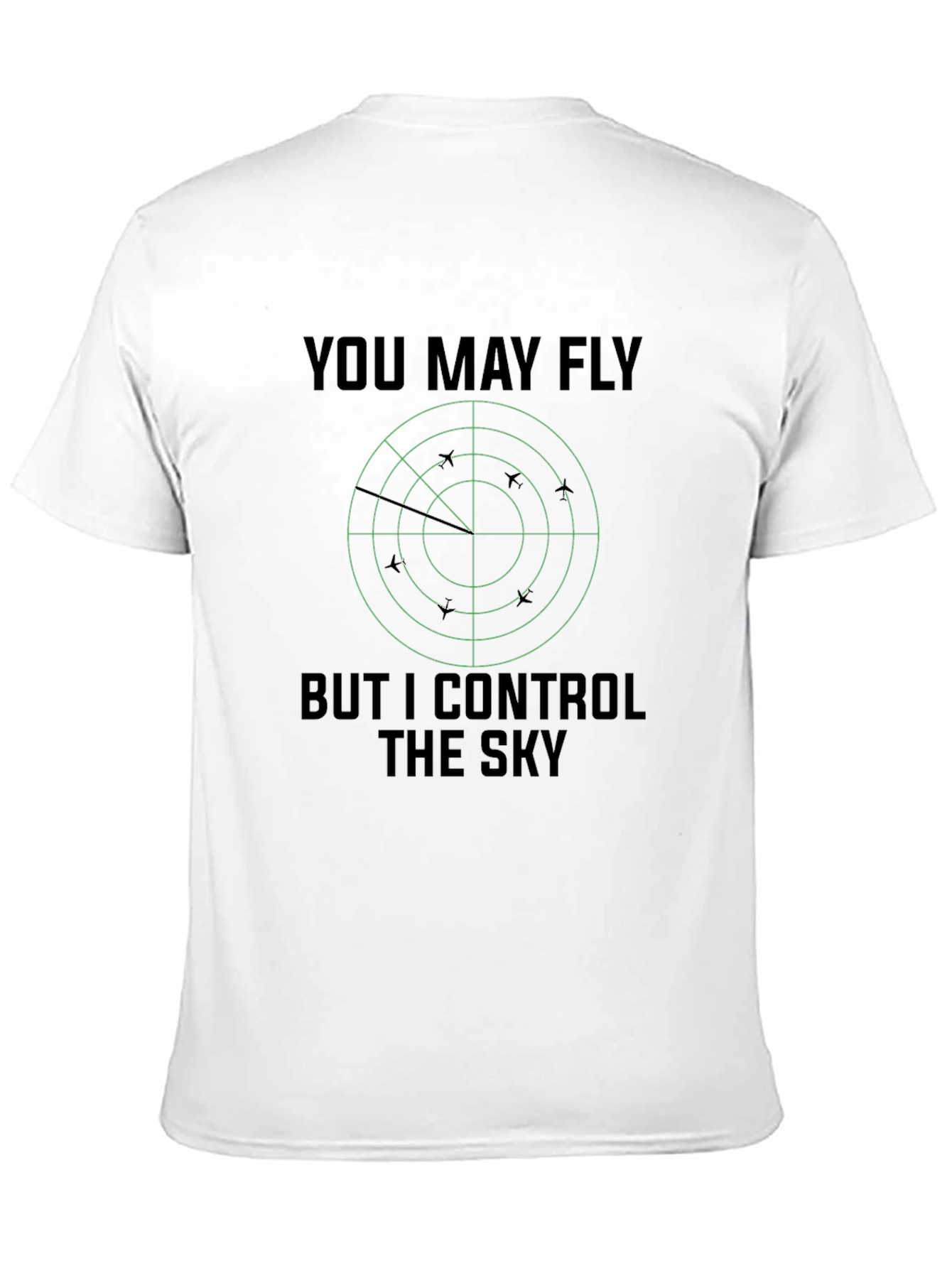 Black You May Fly, But I Control The Sky T-Shirt view 11