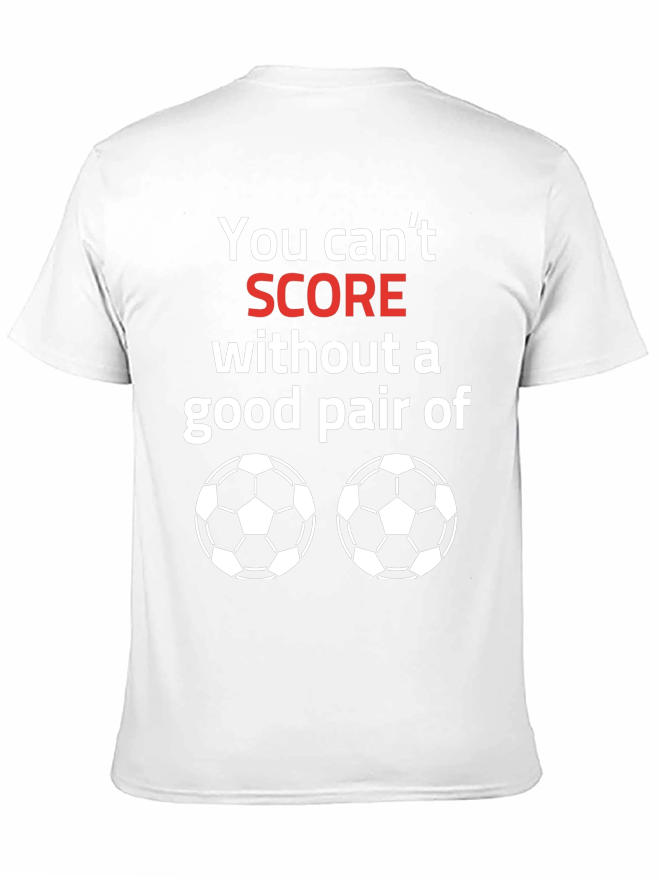 Black Funny Soccer T-Shirt - You Can't Score Graphic Tee view 11