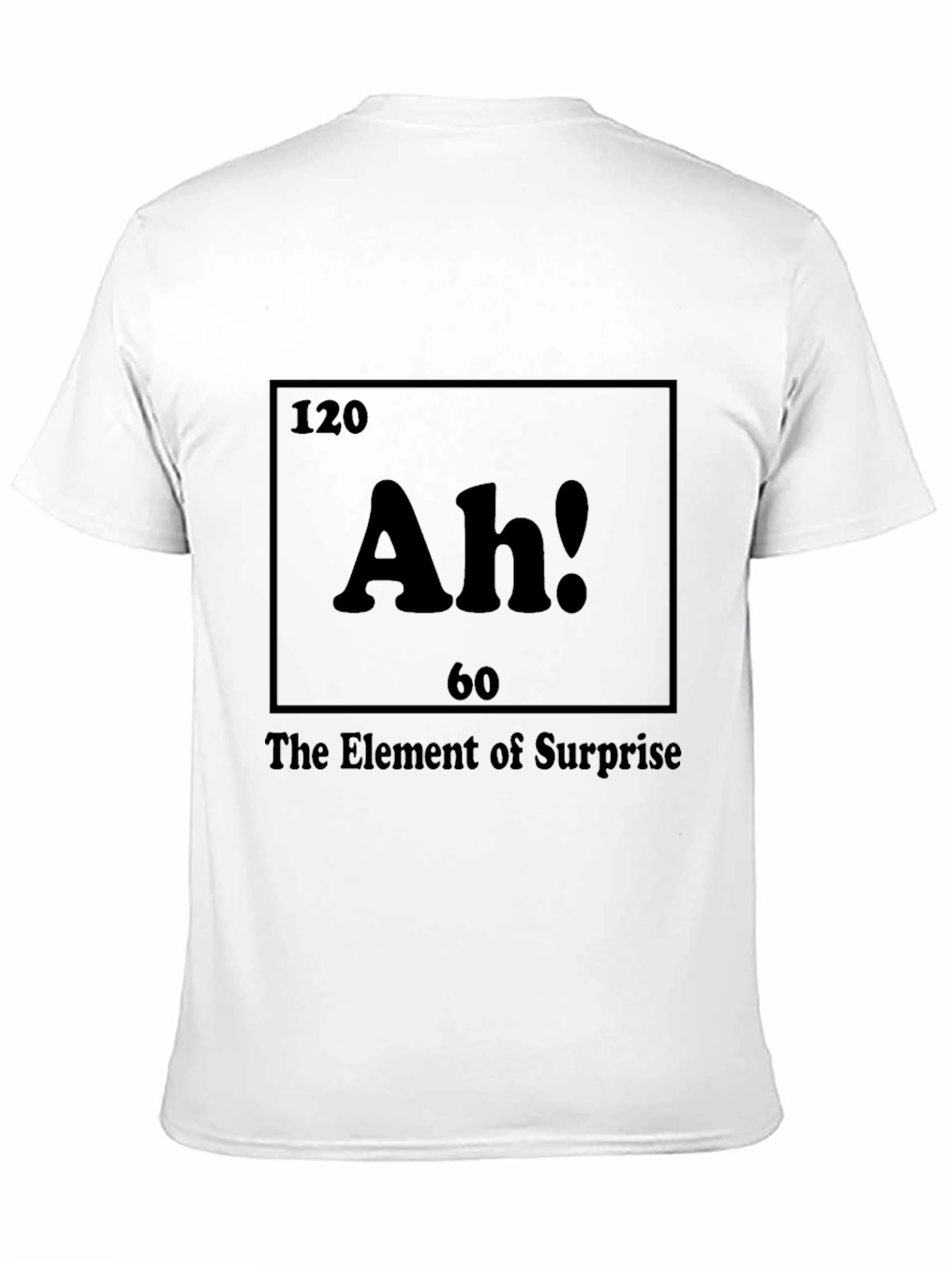 Black Element of Surprise T-Shirt - Funny Chemistry Tee view 11