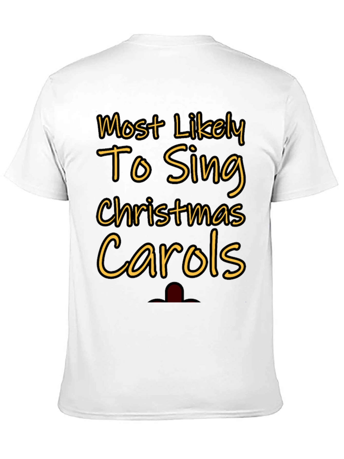 Black Most Likely To Sing Christmas Carols Graphic Tee view 11