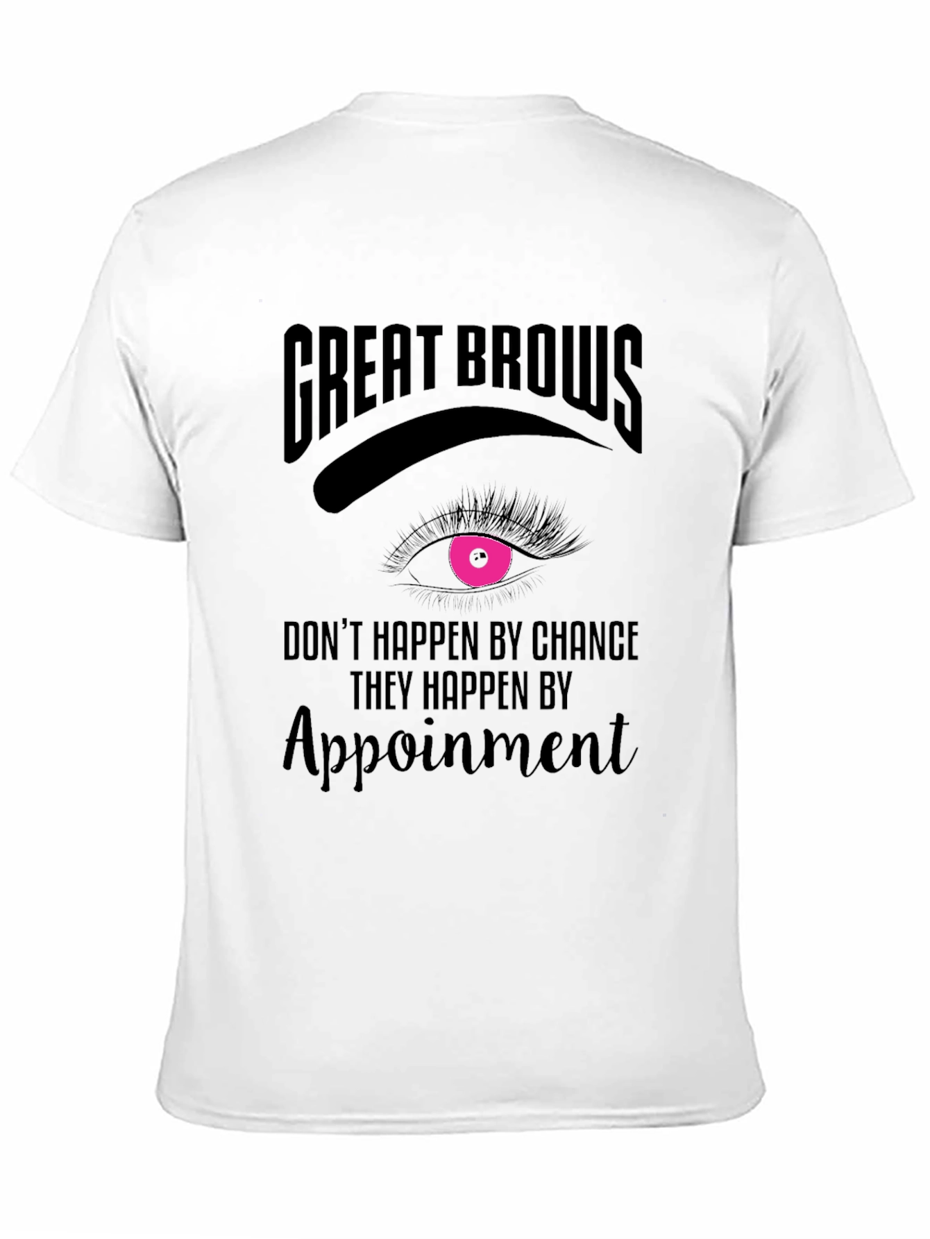 Black Great Brows Appointment T-Shirt view 11