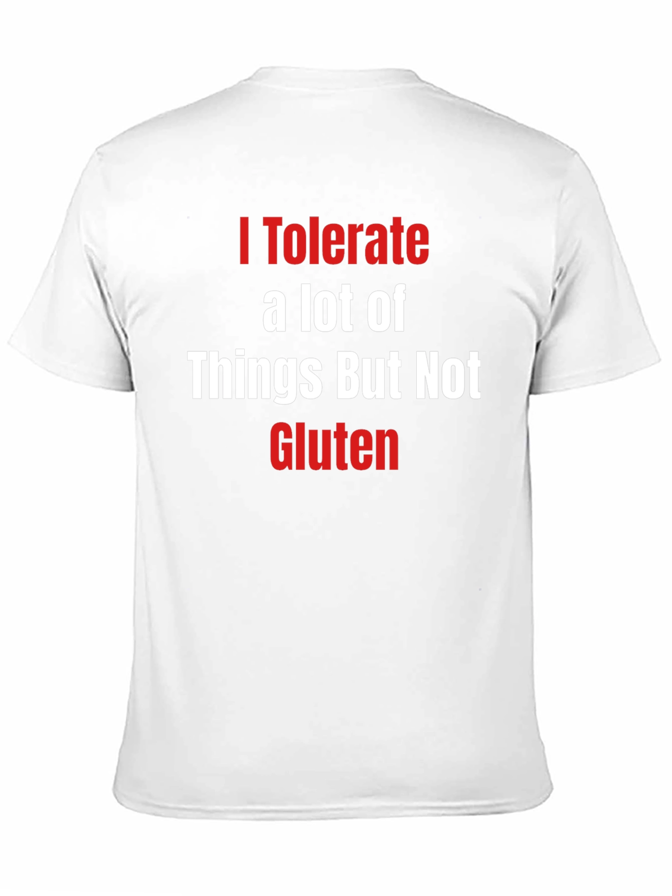 Black I Tolerate a Lot of Things But Not Gluten T-Shirt view 11