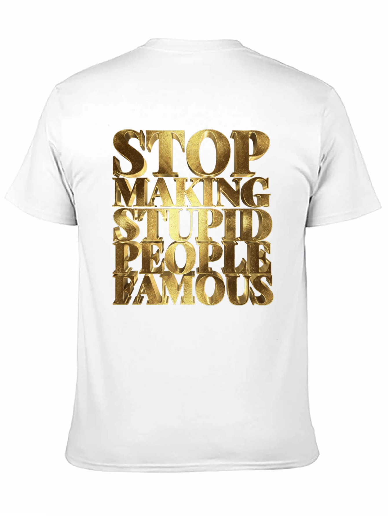 Black Stop Making Stupid People Famous Black T-Shirt view 11