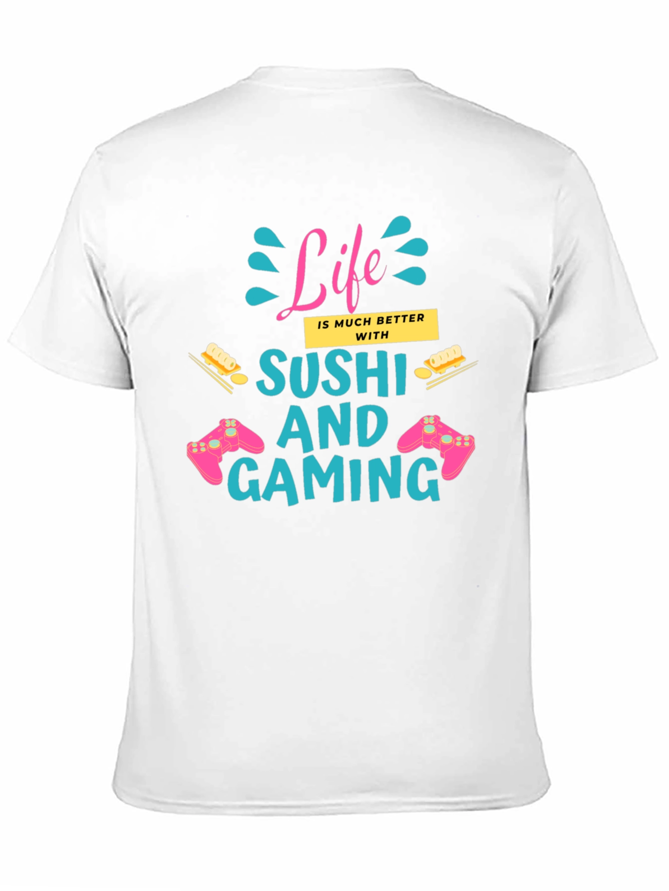 Black Life Better with Sushi and Gaming Black T-Shirt view 11