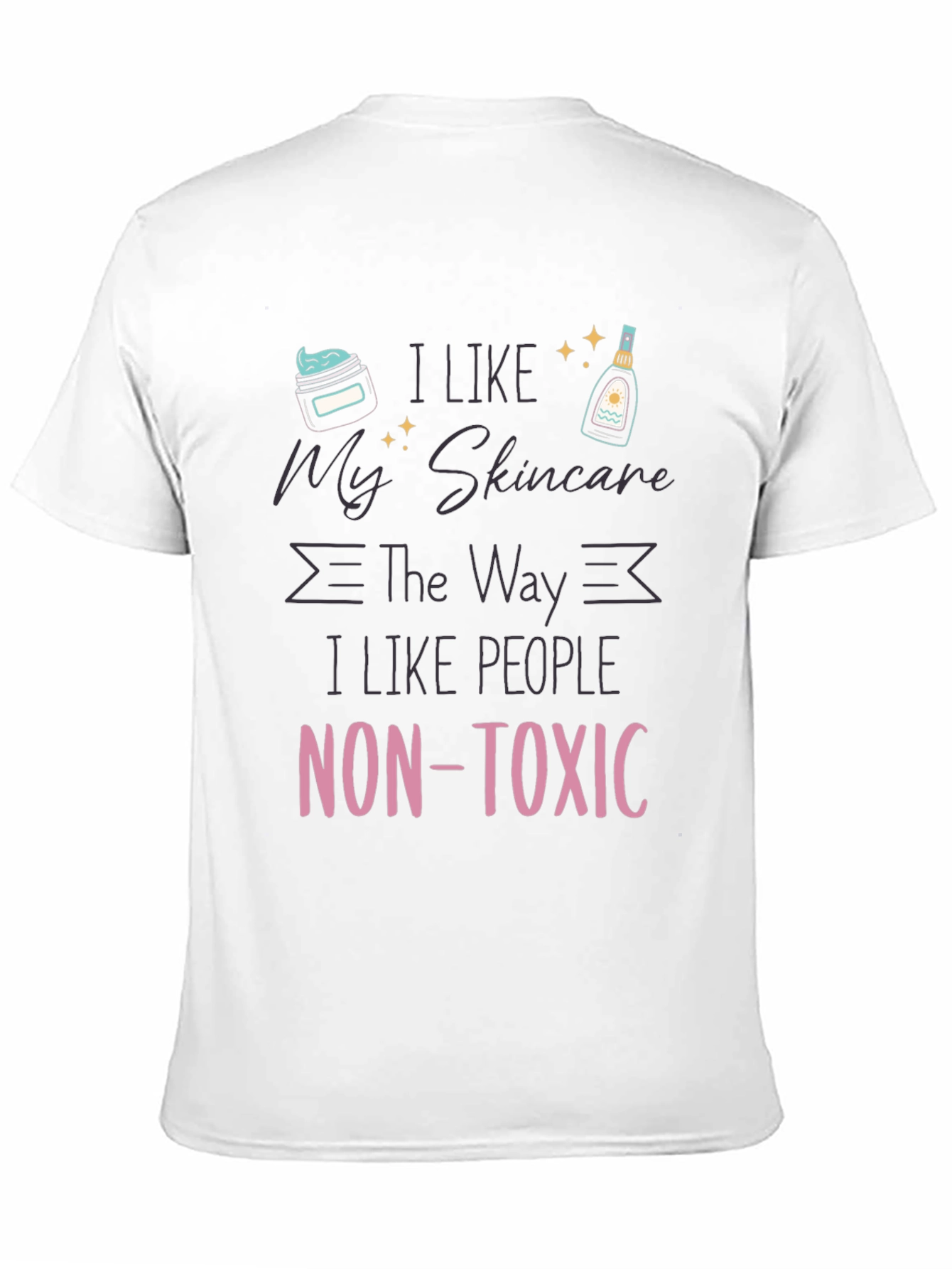 Black Non-Toxic Skincare Lover T-Shirt view 11