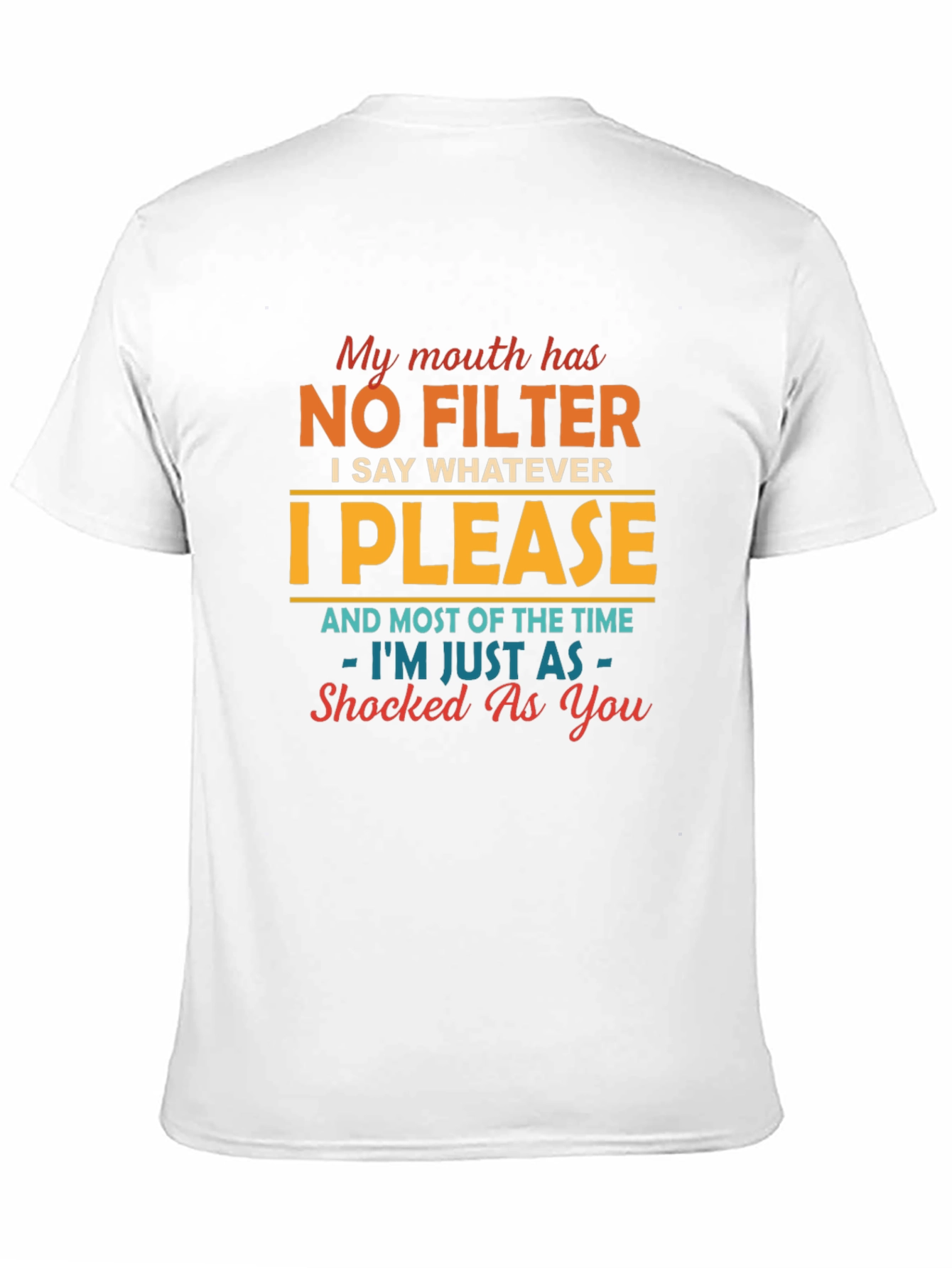 Black No Filter T-Shirt - Funny Sarcastic Humor Tee view 11