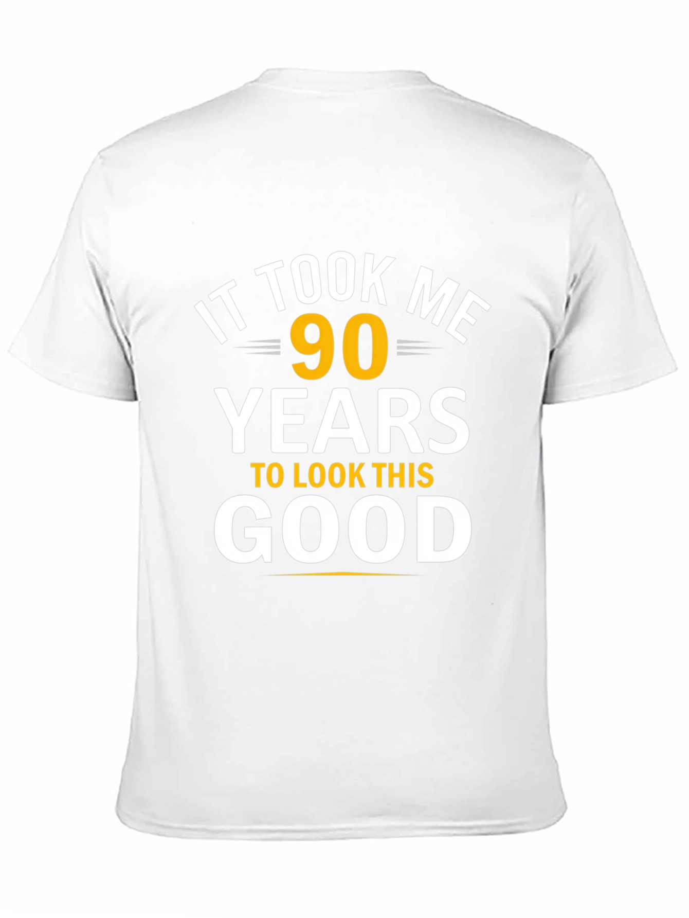 Black 90 Years to Look This Good T-Shirt view 11