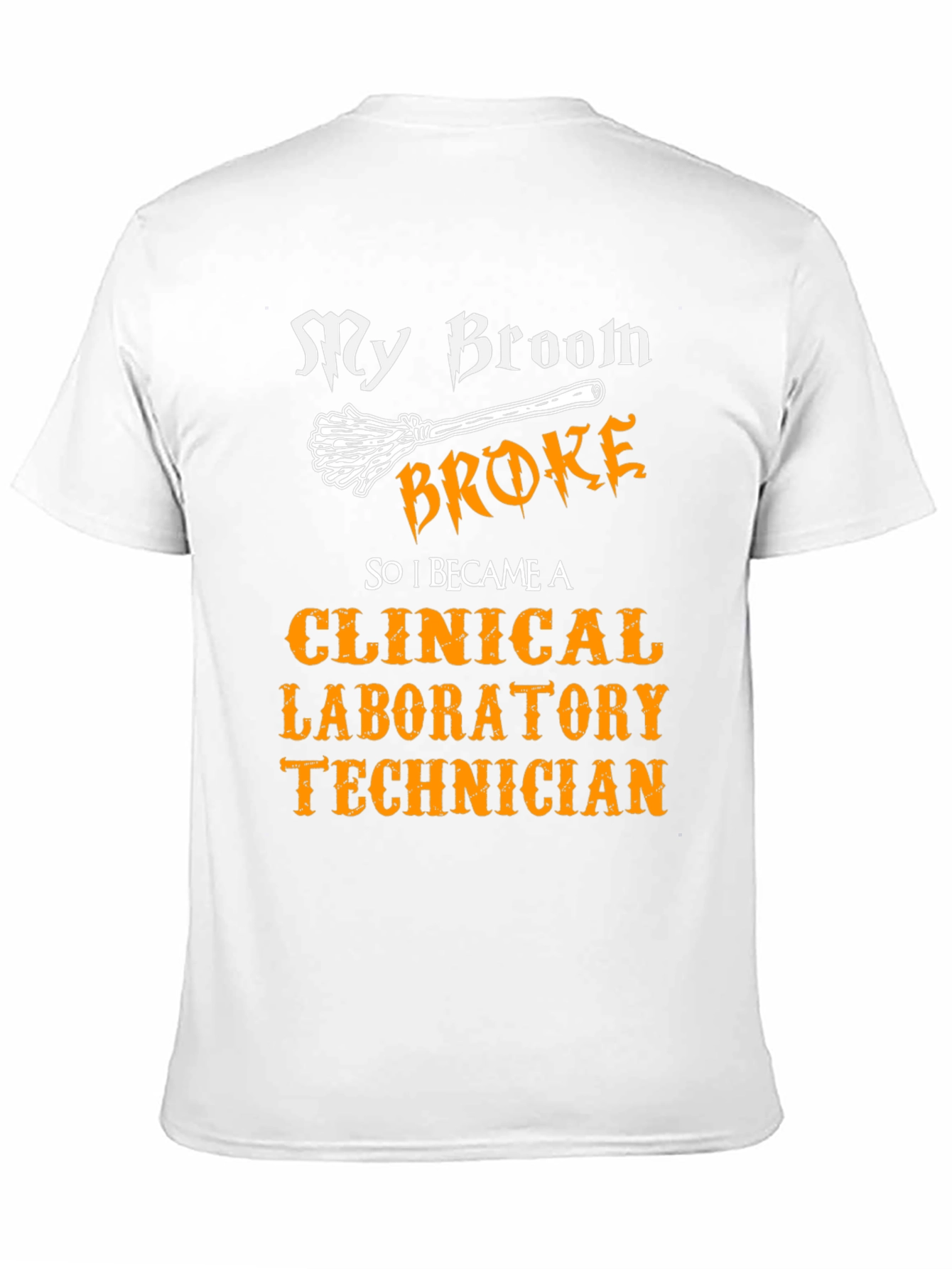 Black My Broom Broke Clinical Lab Technician T-Shirt view 11