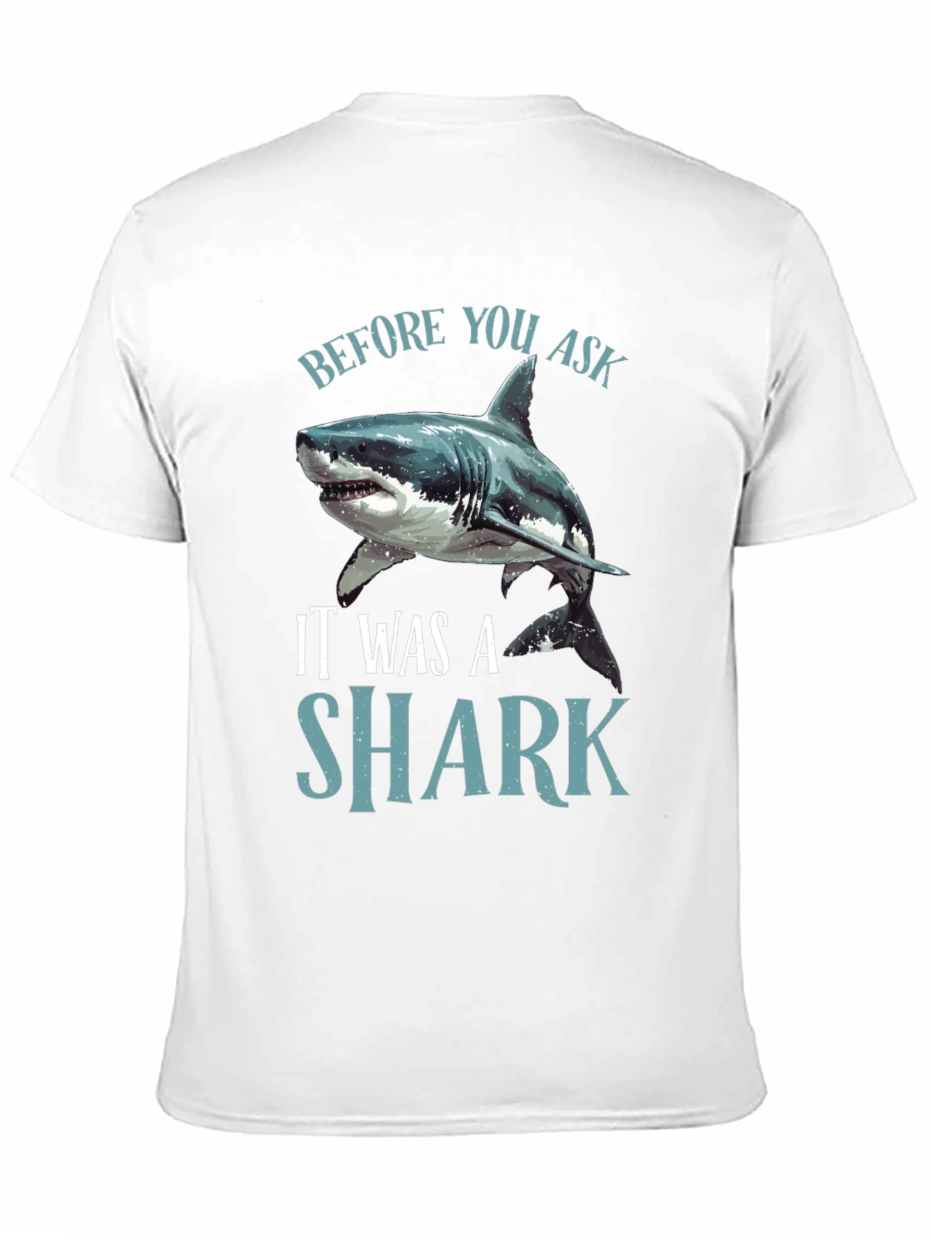 Black Before You Ask It Was A Shark Black T-Shirt view 11