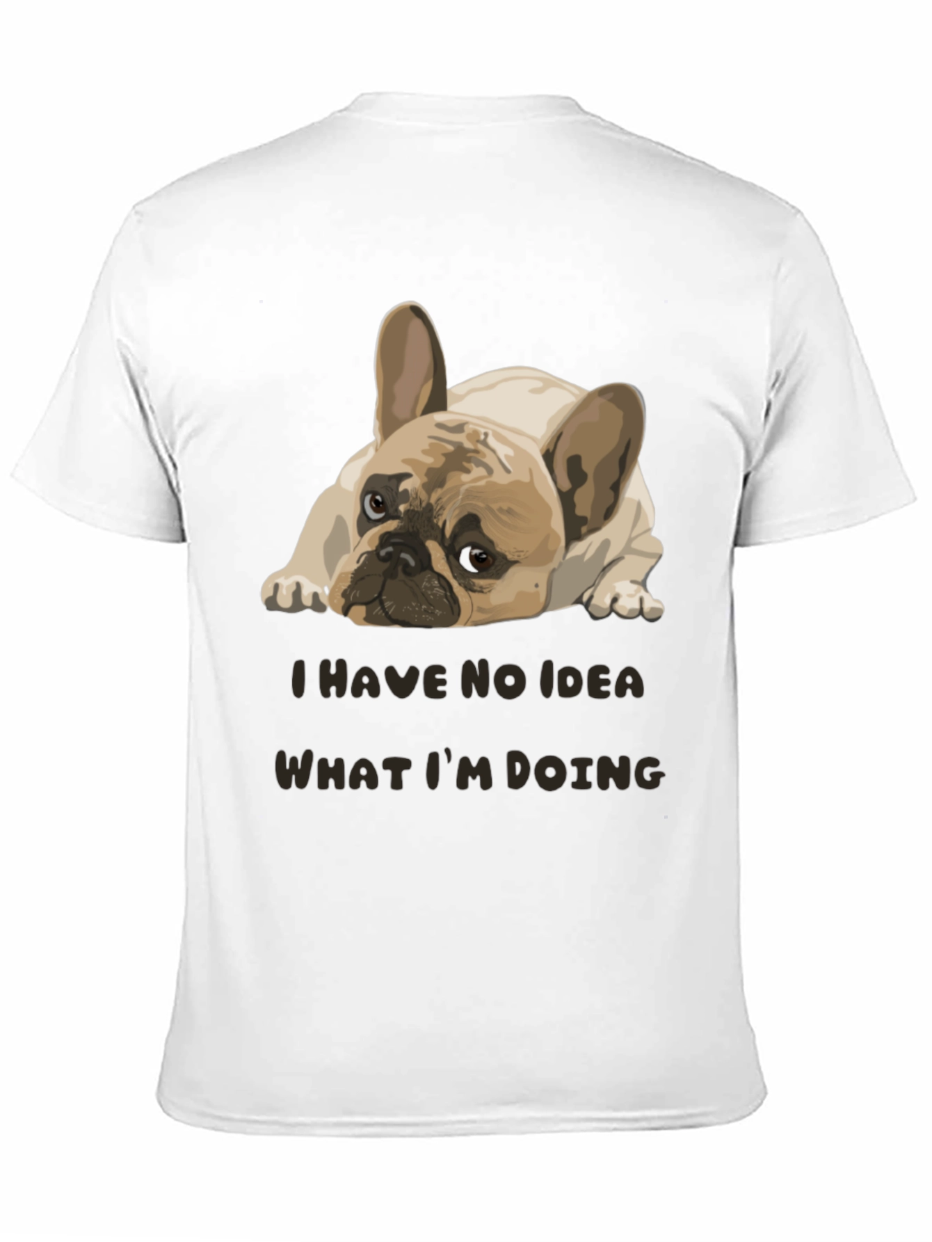 Black Funny Dog Graphic Tee - "No Idea What I'm Doing" view 11