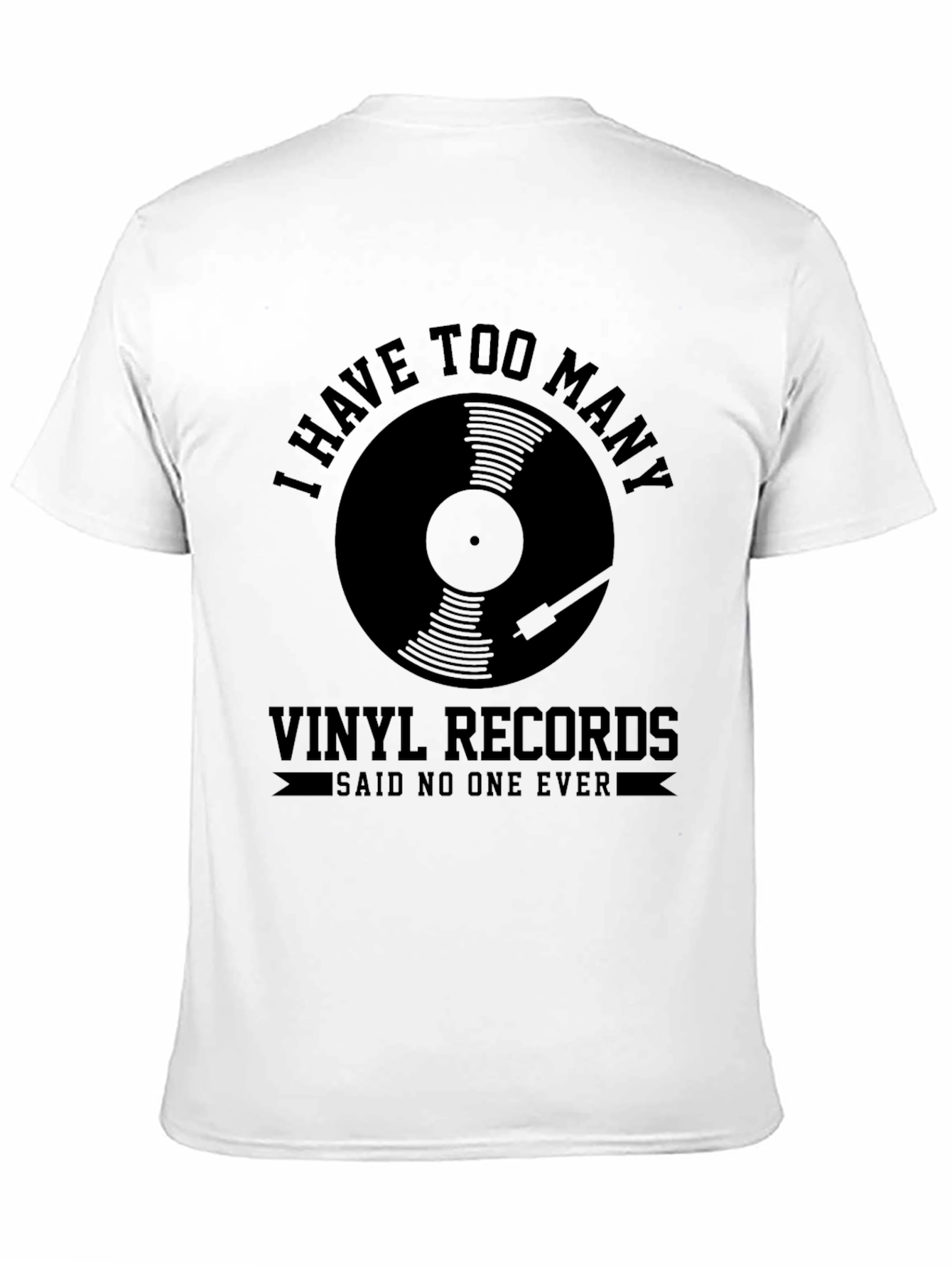 Black I Have Too Many Vinyl Records T-Shirt - Music Lover Tee view 11