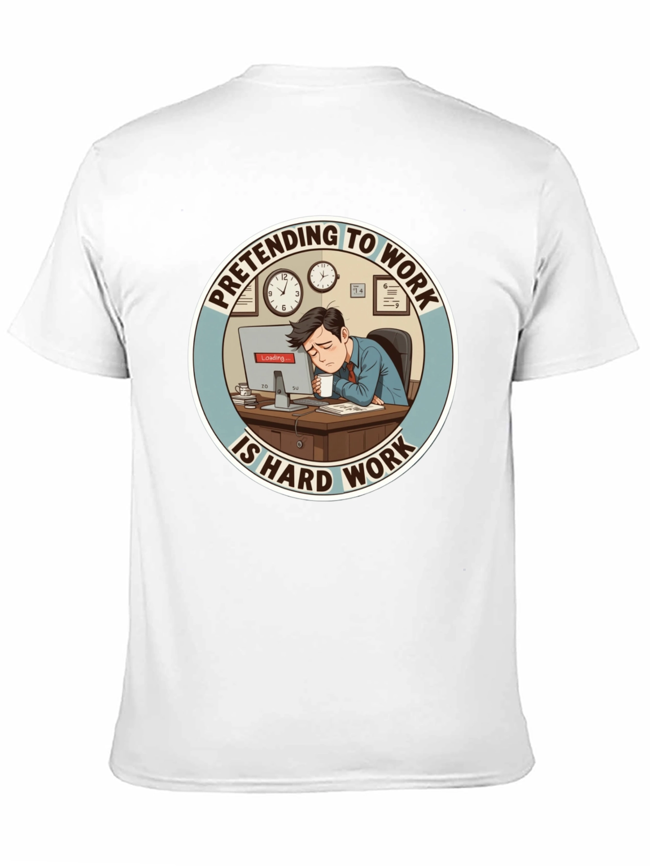 Black Pretending to Work is Hard Work T-Shirt view 11