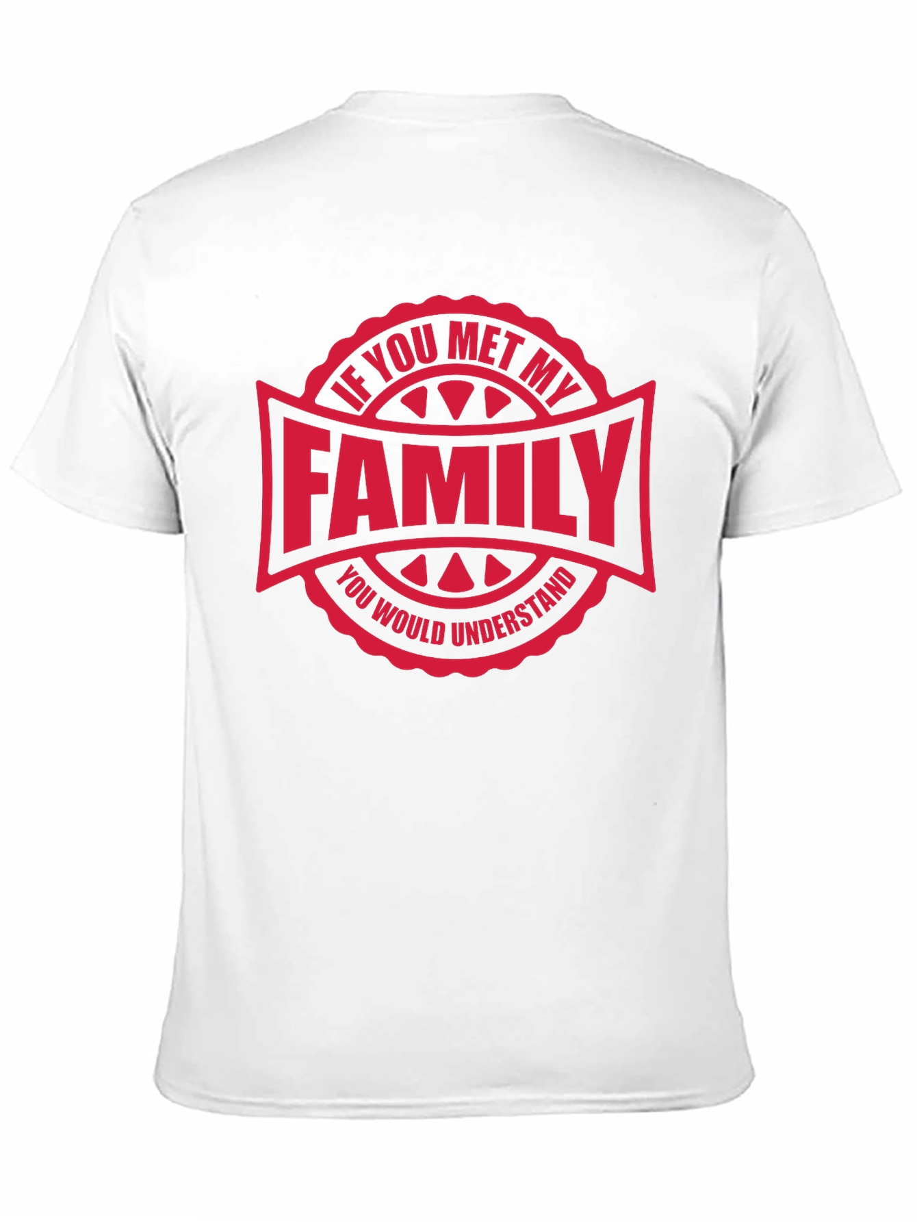 Black Funny Family T-Shirt - "If You Met My Family" view 11