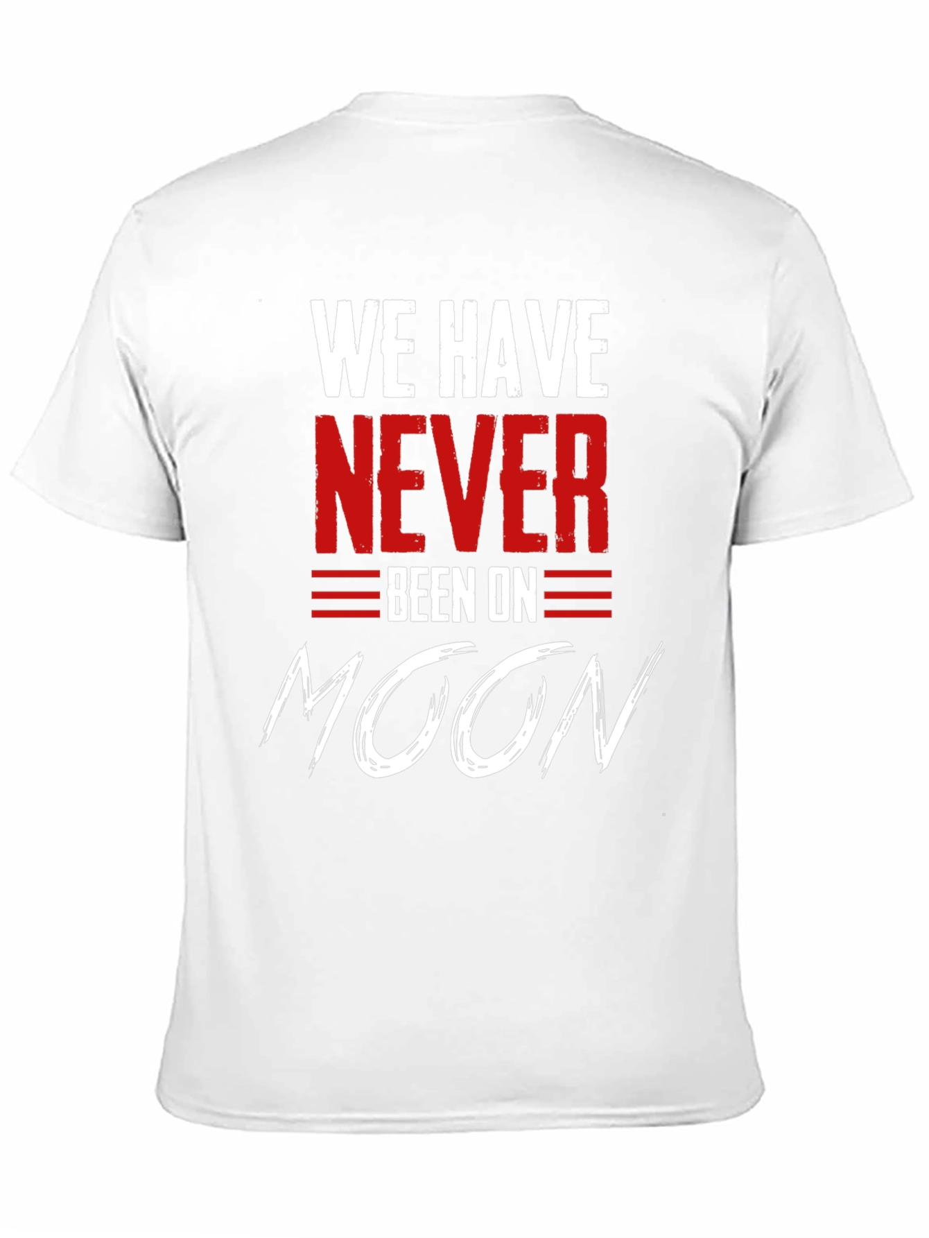 Black We Have Never Been On Moon T-Shirt view 11