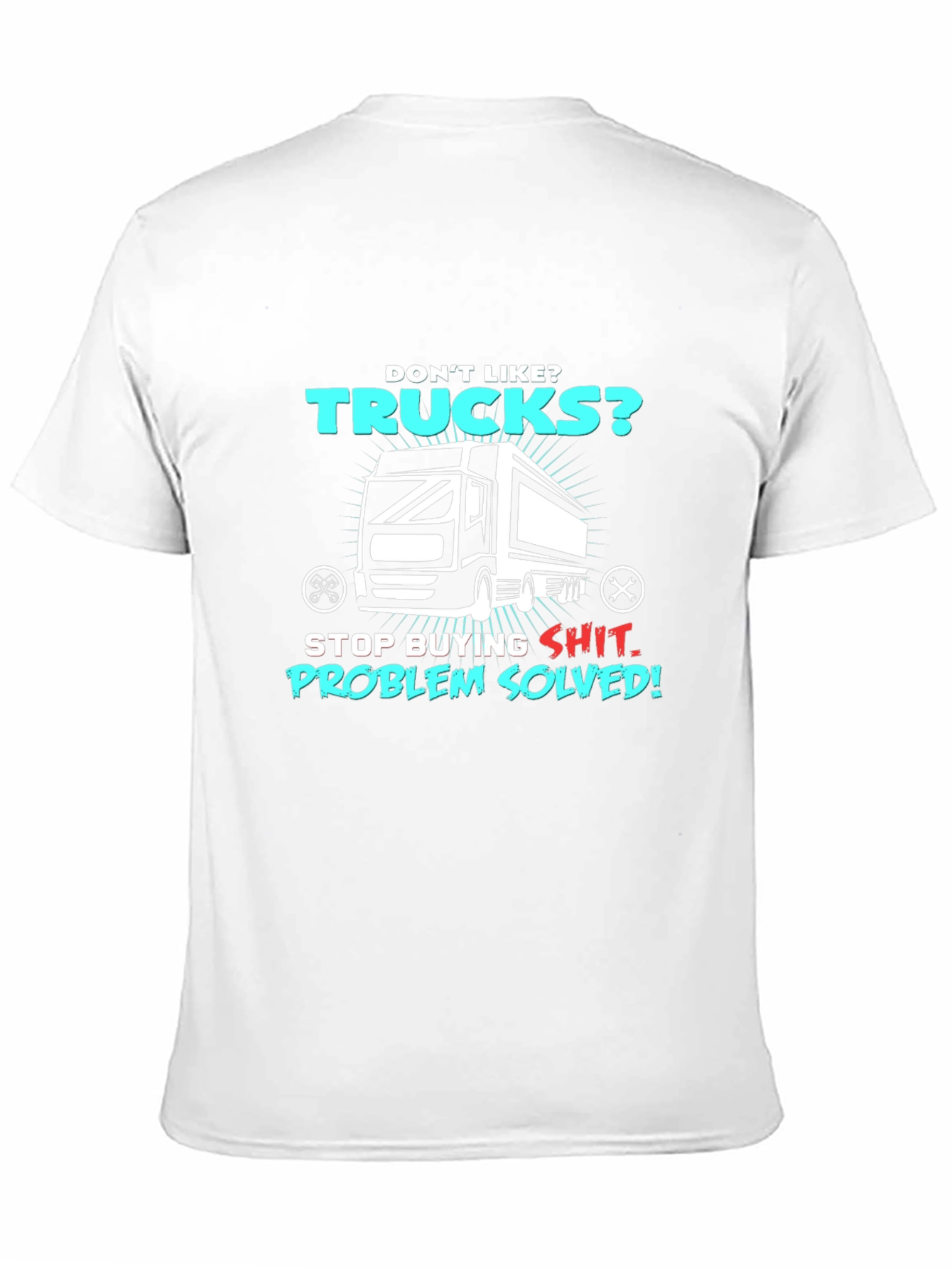 Black Trucks T-Shirt - Problem Solved - Unisex Tee view 11