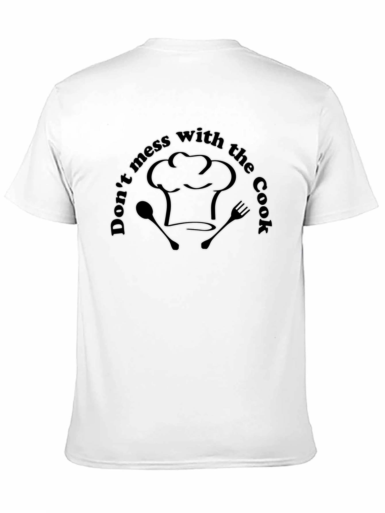 Black Don't Mess With the Cook Graphic T-Shirt view 11