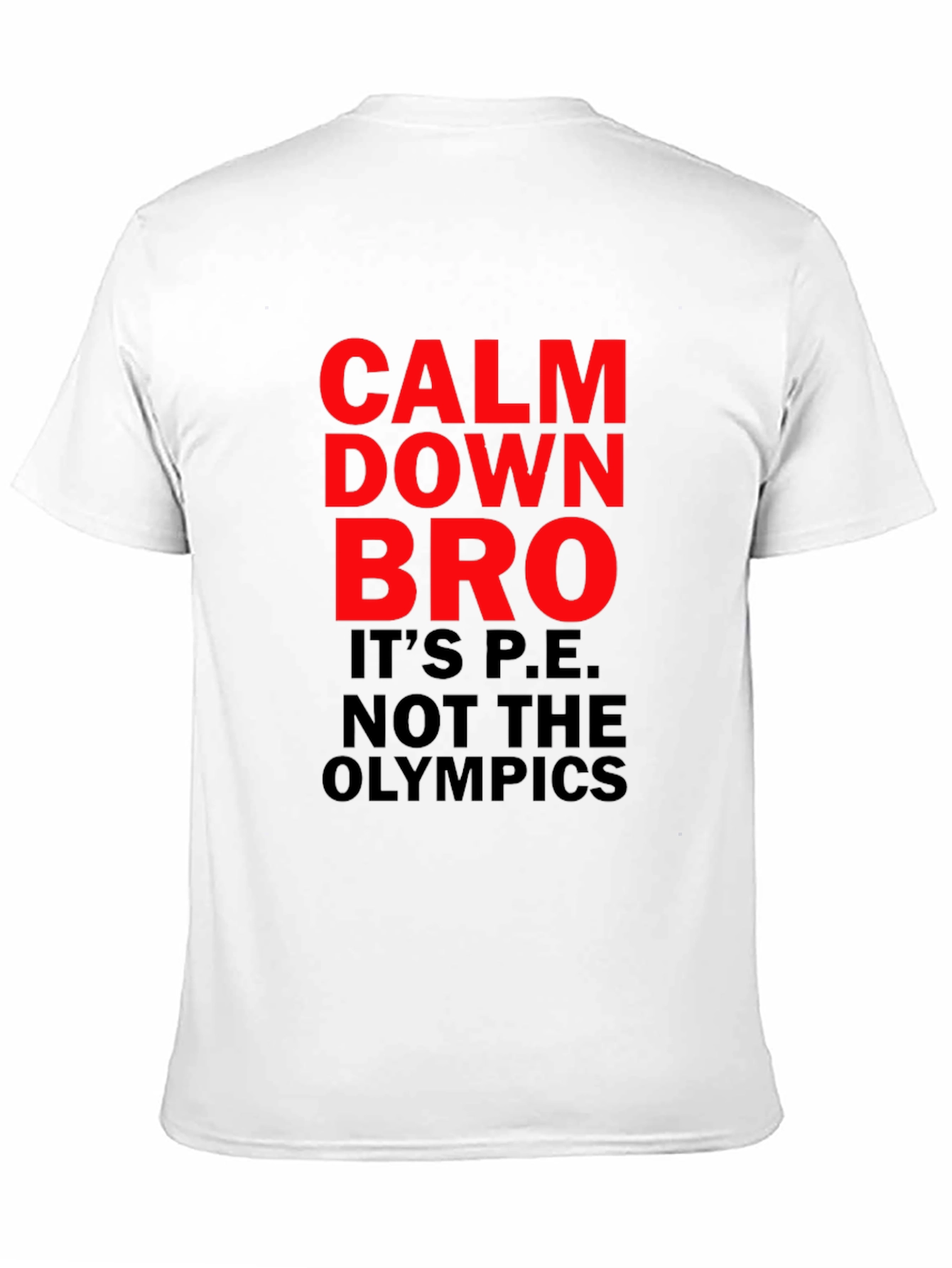 Black Calm Down Bro T-Shirt: Funny PE Teacher Tee view 11