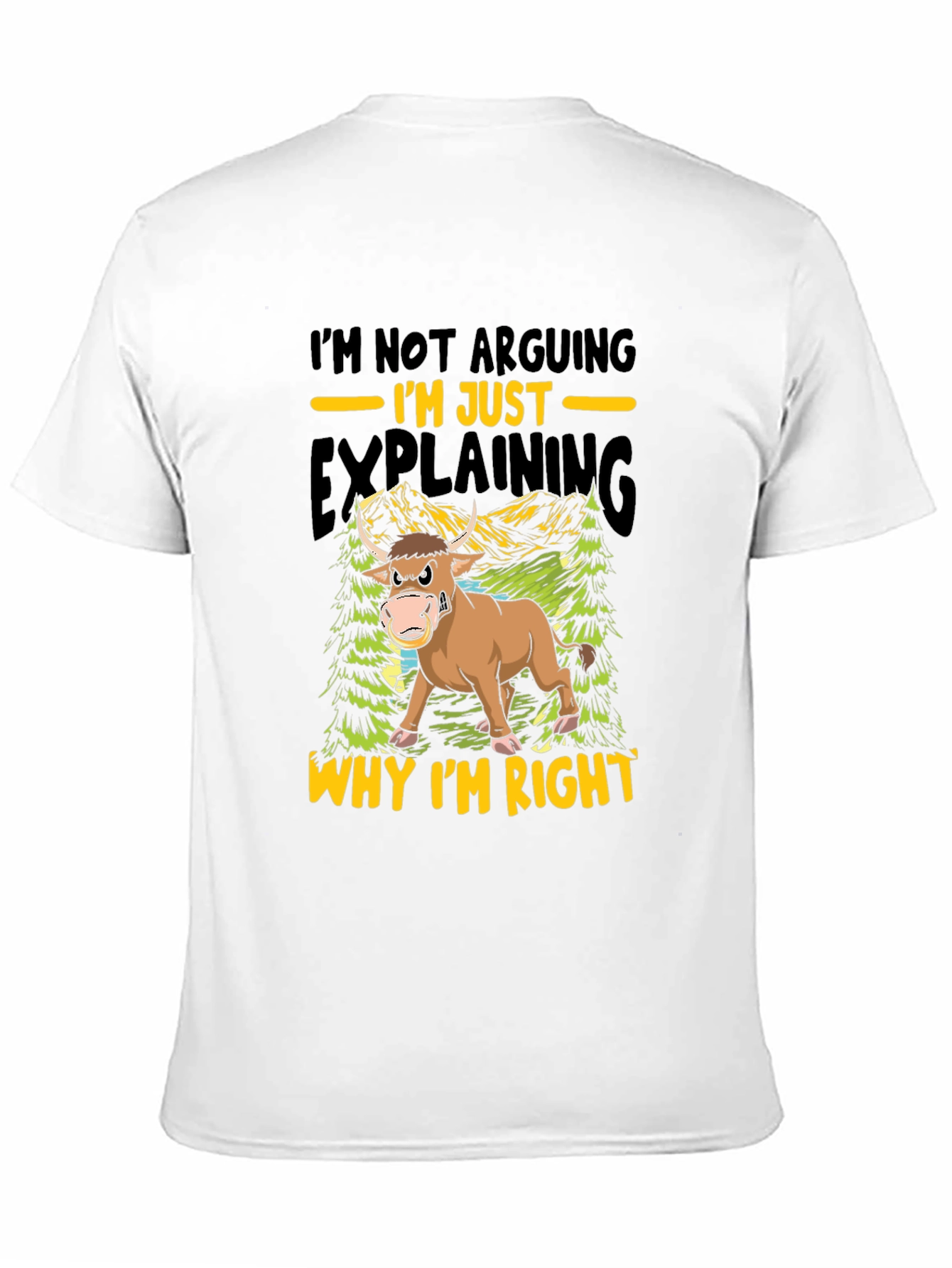 Black Funny Bull T-Shirt - I'm Not Arguing, I'm Just Explaining! view 11