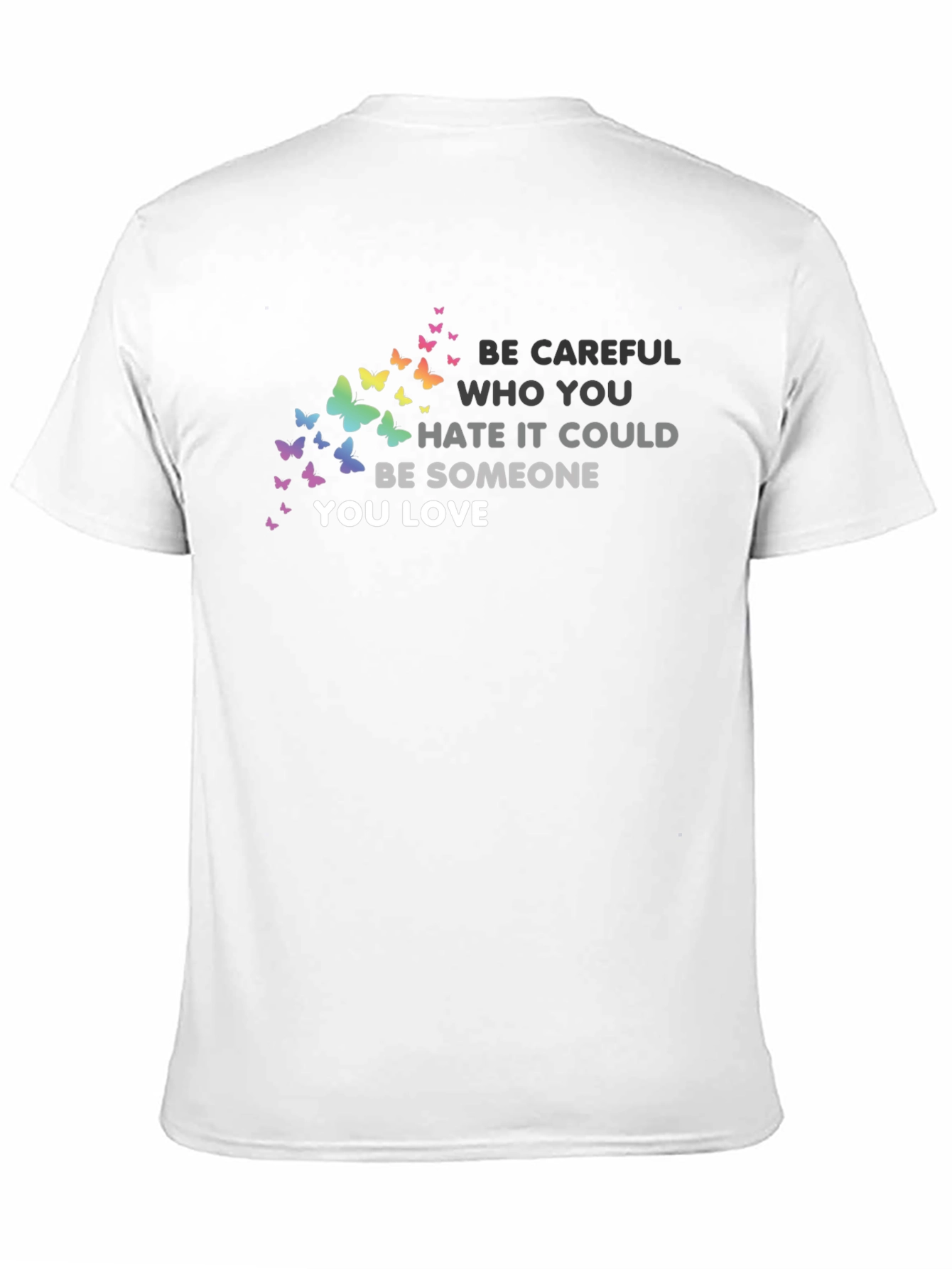 Black Be Careful T-Shirt: Butterfly Graphic Tee, Love & Acceptance view 11