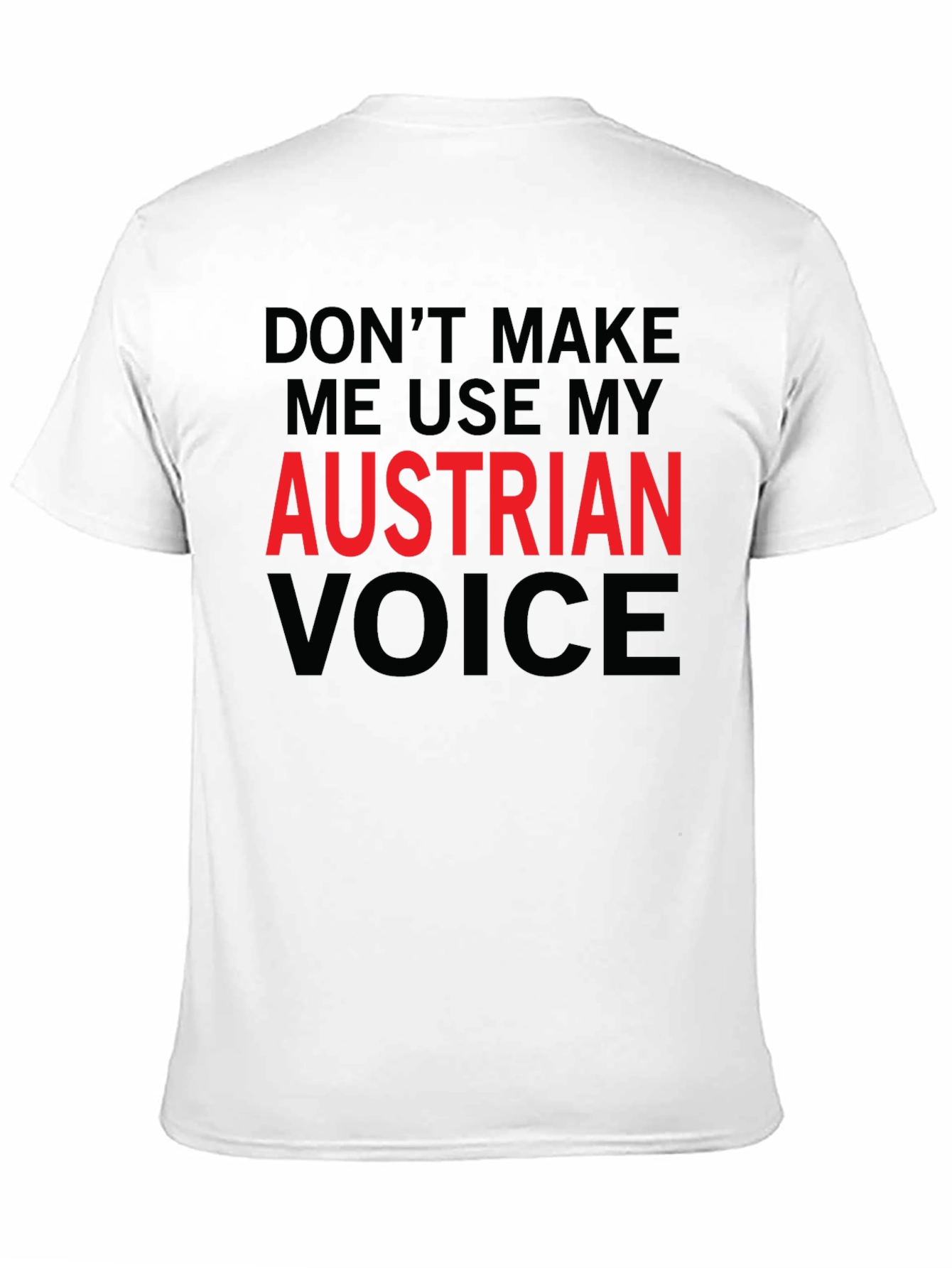 Black Austrian Voice T-Shirt - Funny Novelty Tee view 11