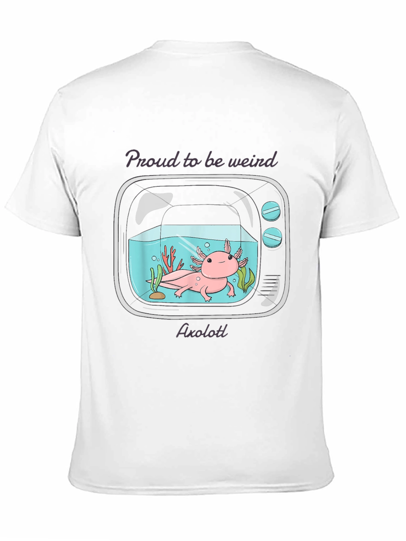 Black Proud to be Weird Axolotl T-Shirt view 11