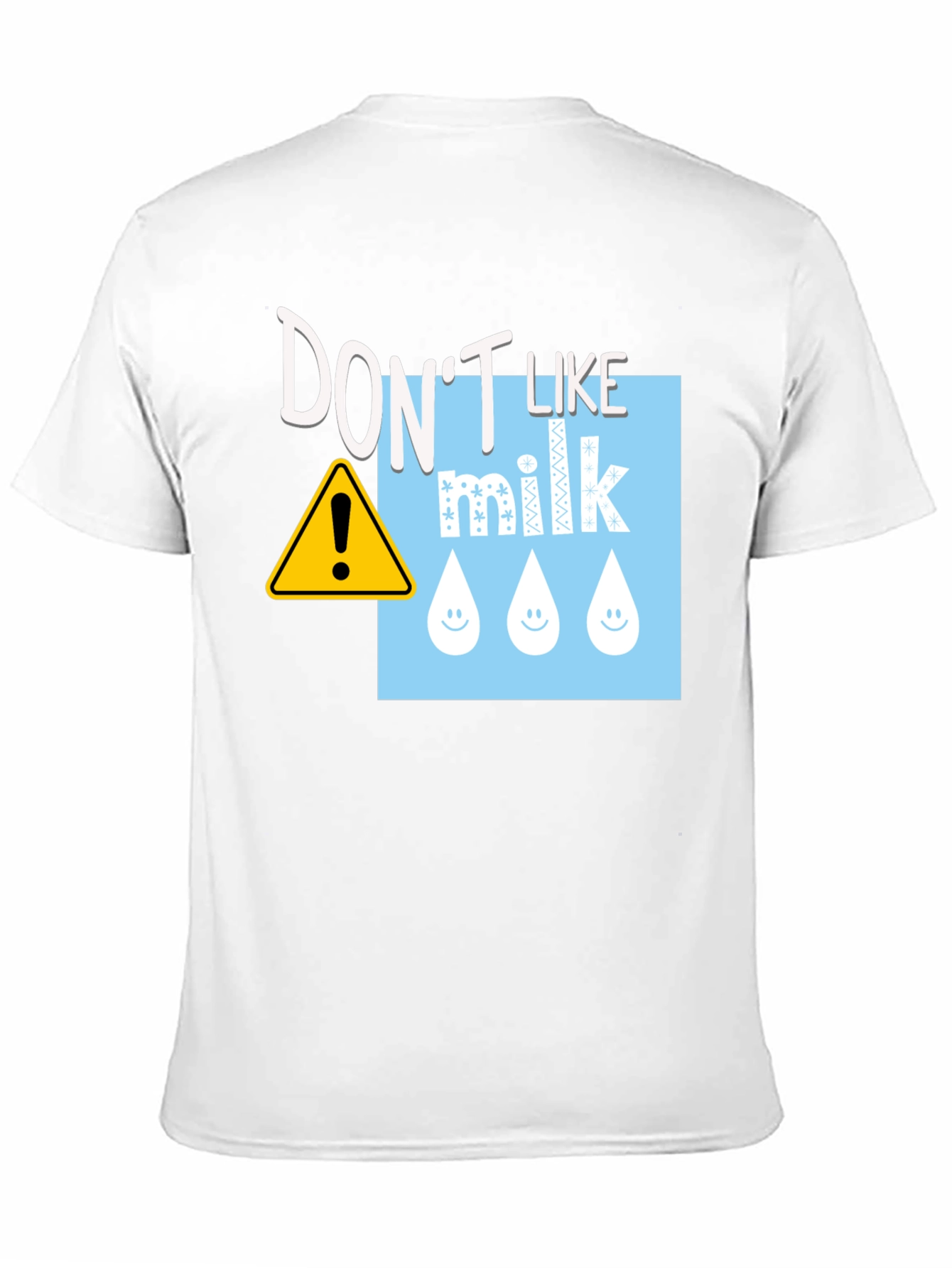 Don't Like Milk T-Shirt - Funny Dairy Allergy Tee - 11