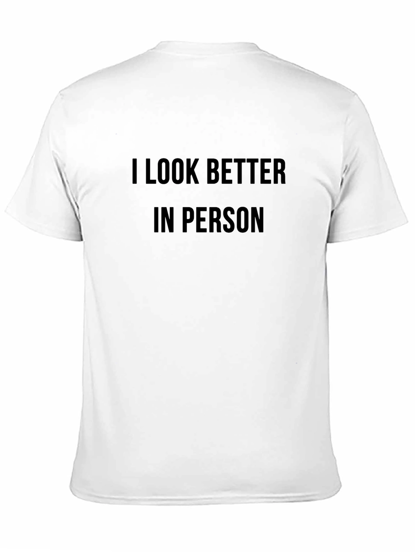 Black I Look Better In Person Graphic Tee view 11