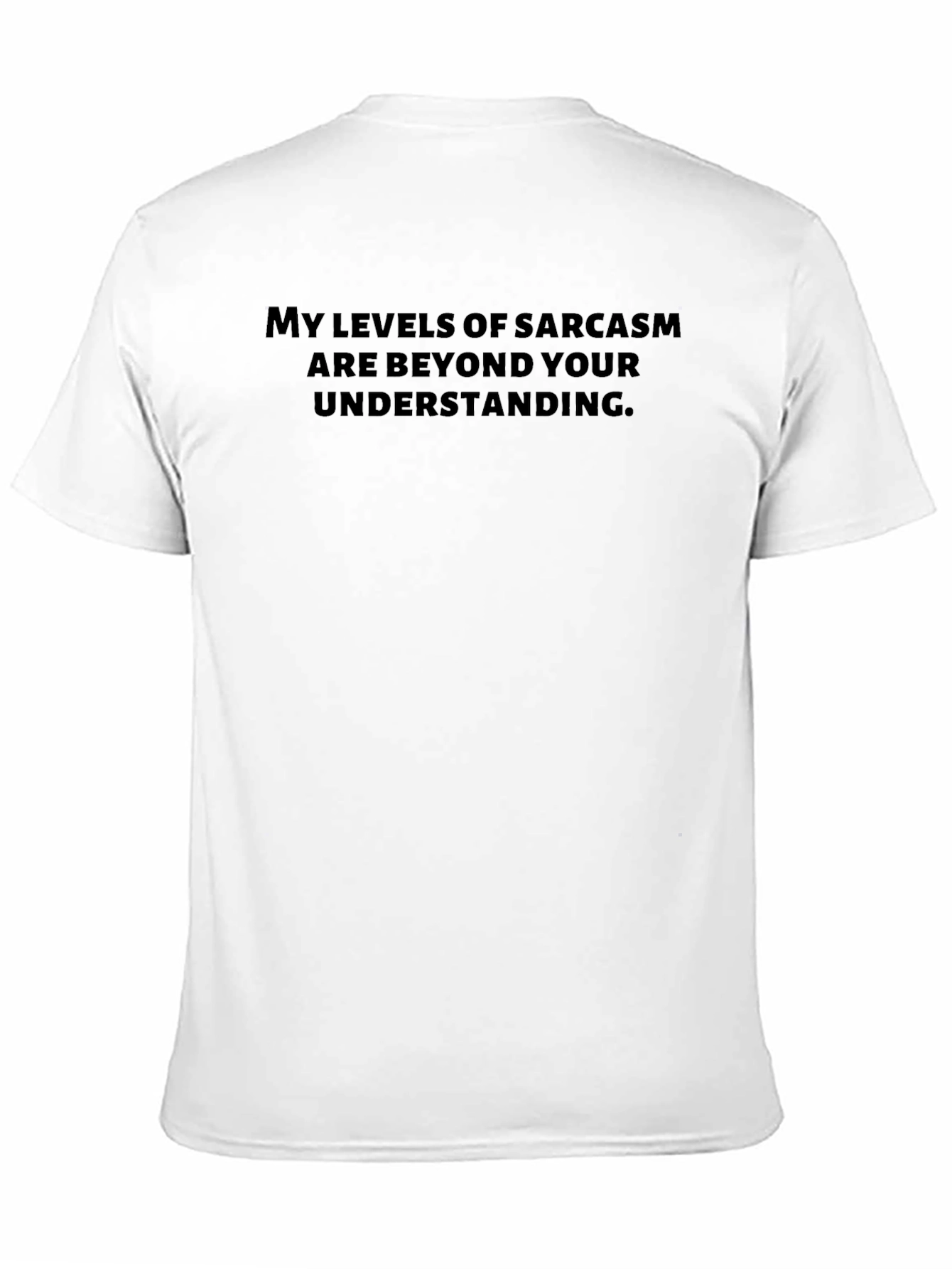 Black Sarcasm Levels T-Shirt - Humorous Graphic Tee view 11