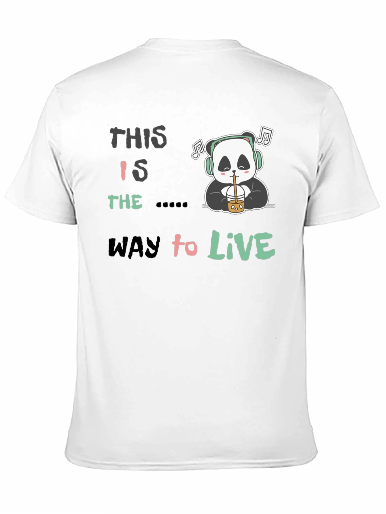 Black This Is The Way to Live Panda T-Shirt view 11