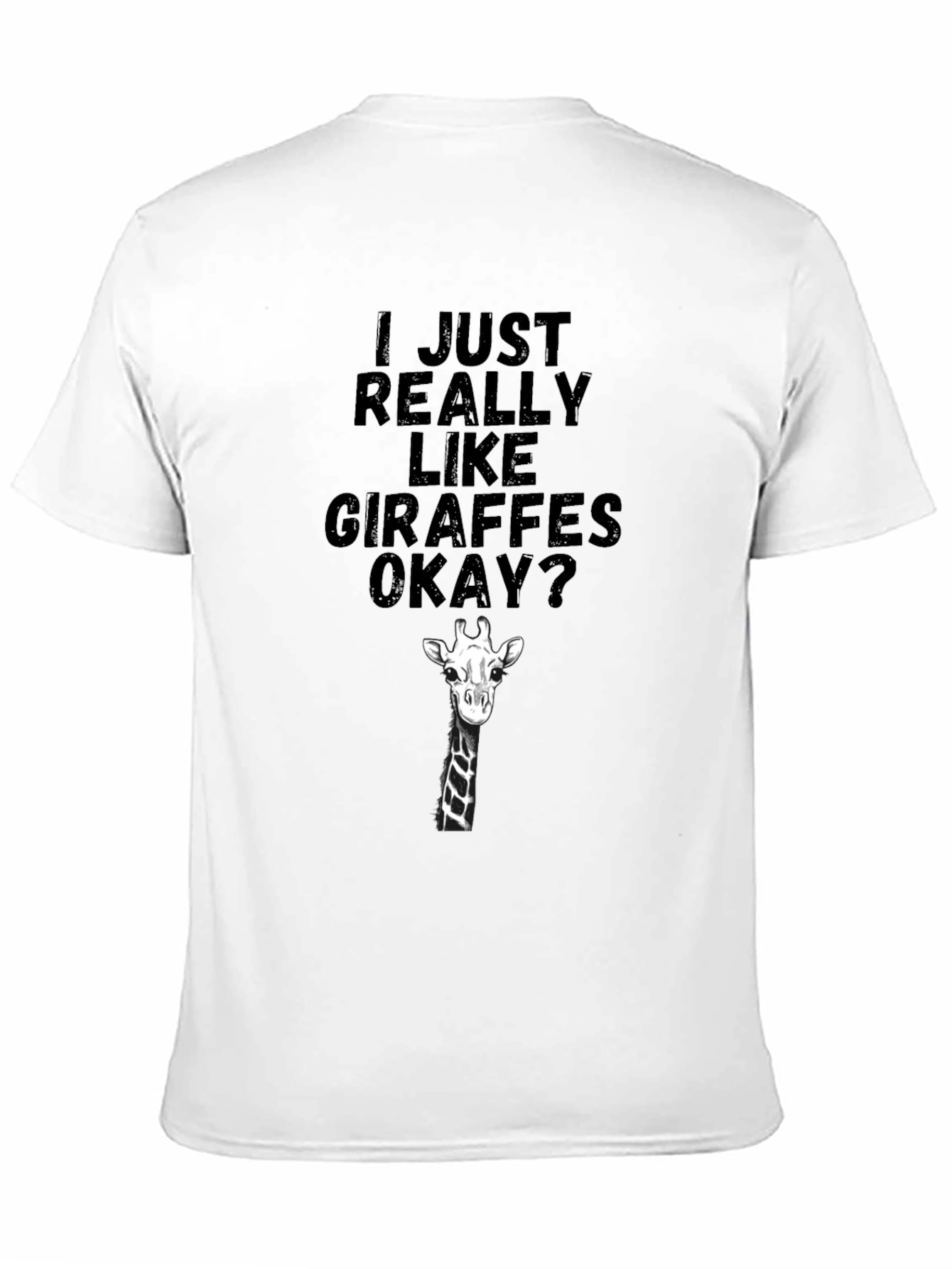 Black Giraffe Lover T-Shirt - I Just Really Like Giraffes Okay? view 11