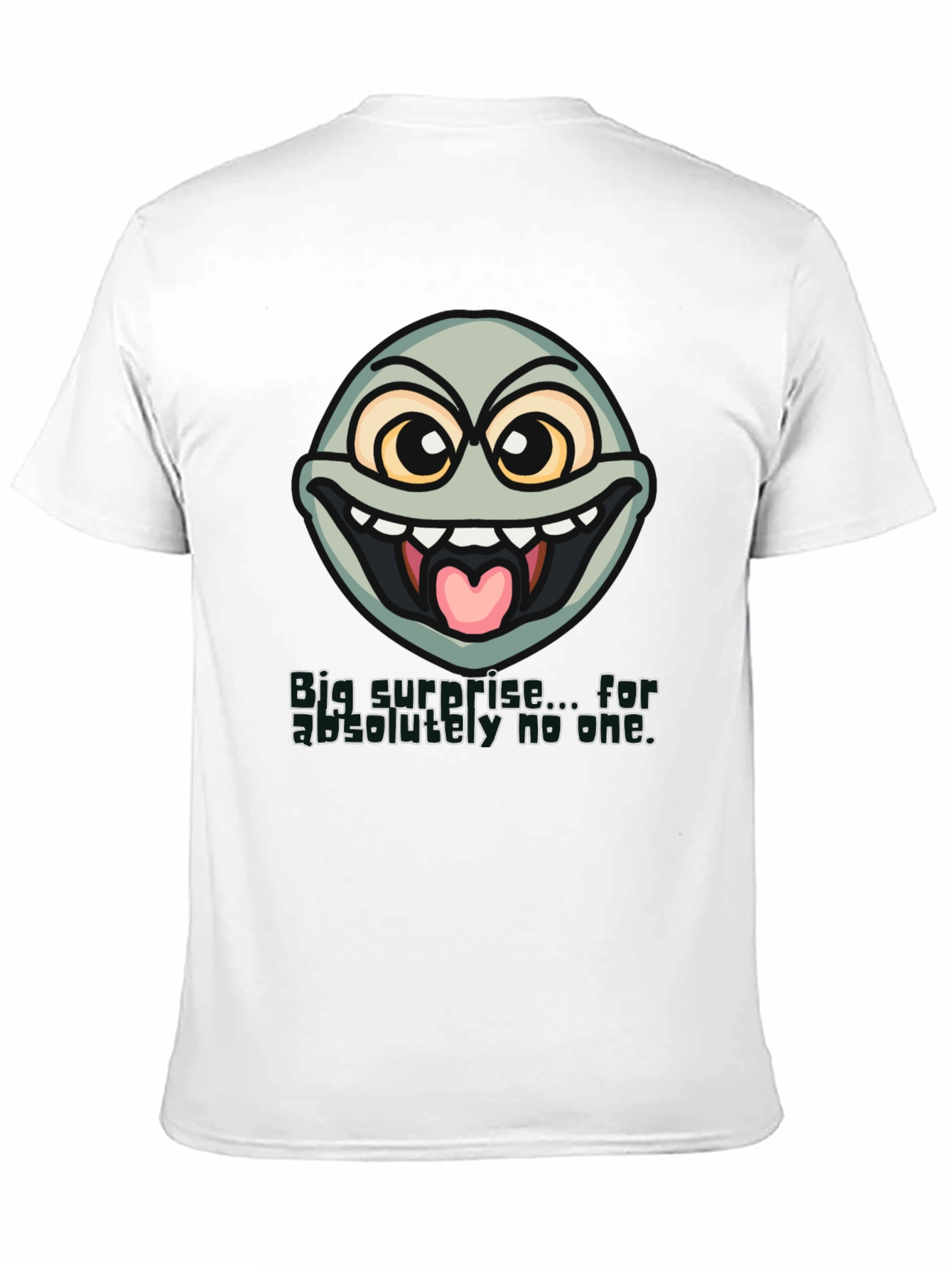 Black Funny Face T-Shirt - "Big Surprise..." Sarcastic Humor Tee view 11