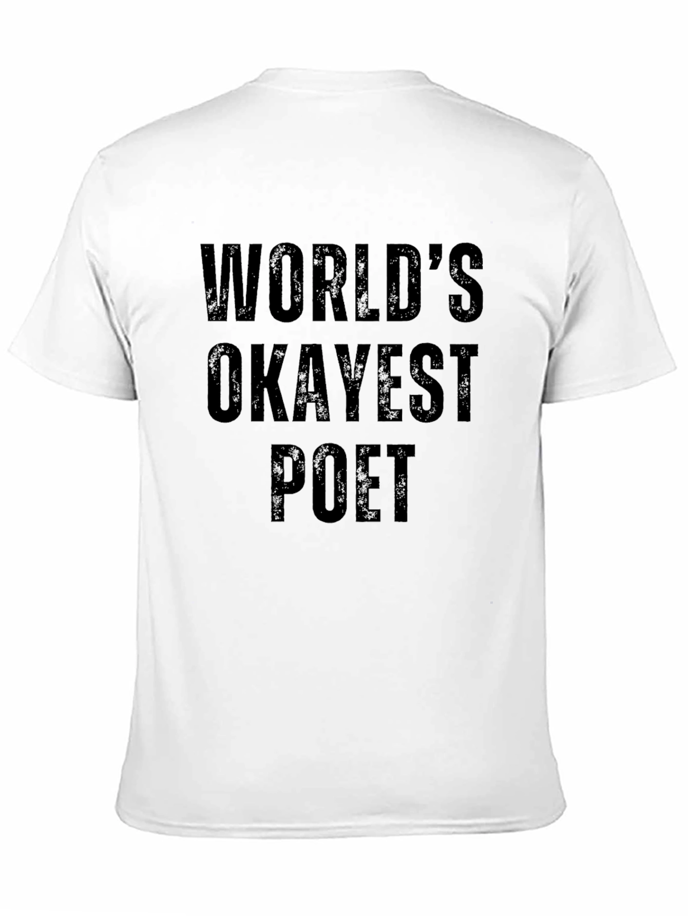 Black World's Okayest Poet T-Shirt - Funny Slogan Tee view 11