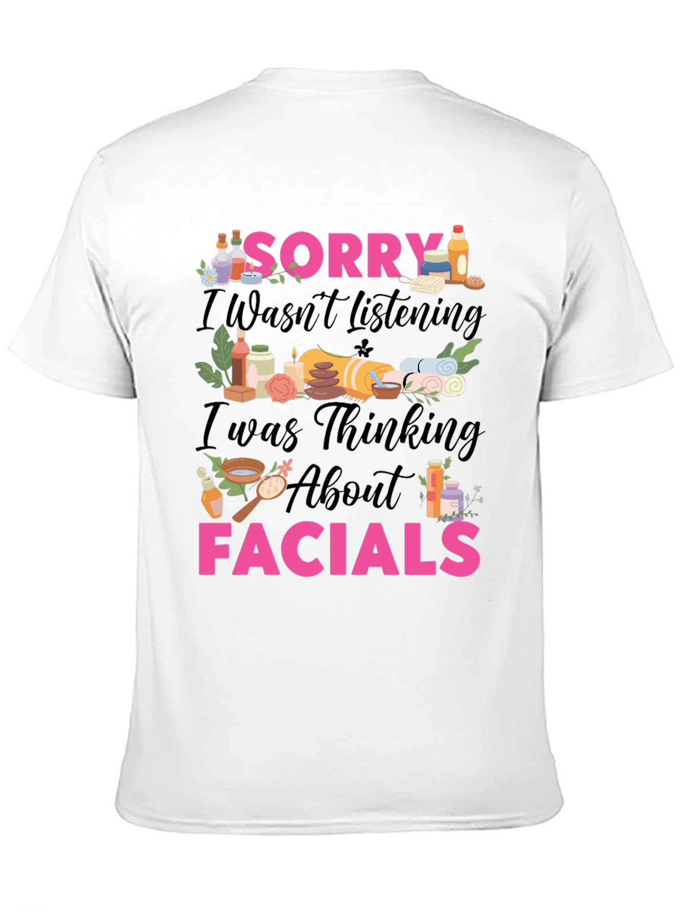Sorry Facial Spa T-Shirt - 11